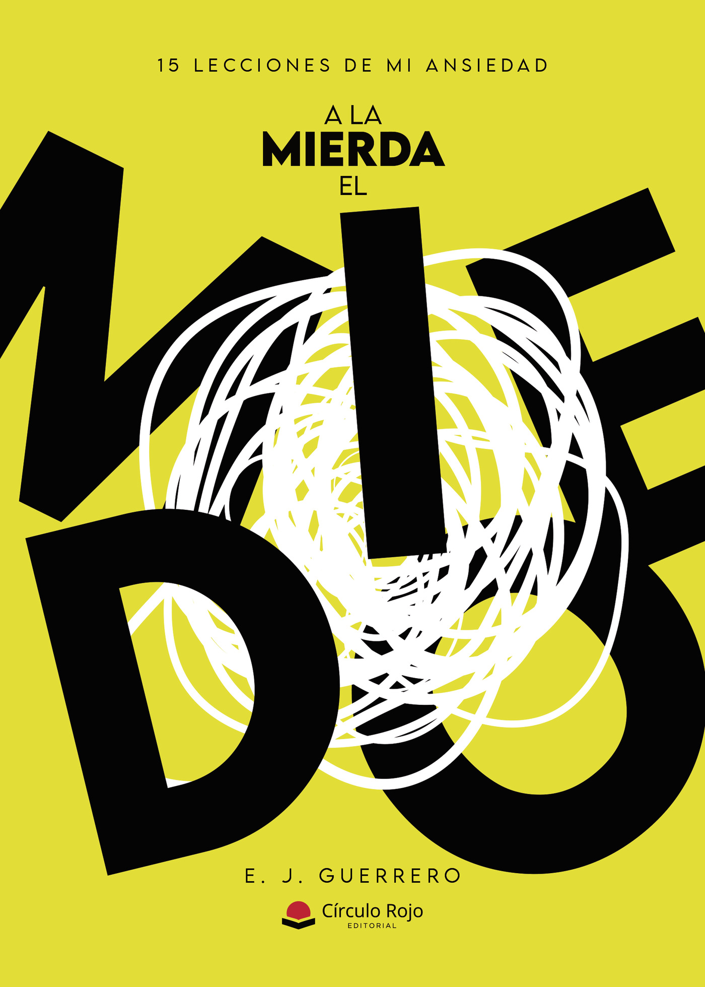 Portada de A LA MIERDA EL MIEDO