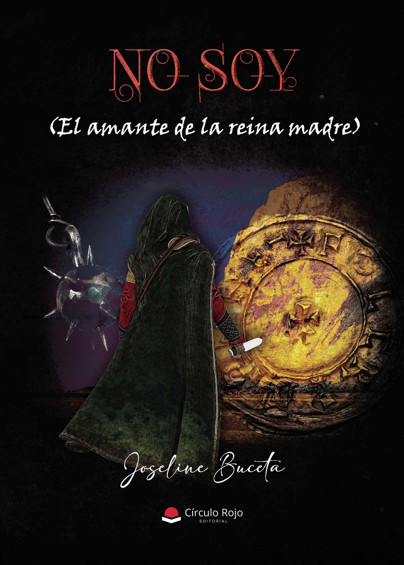 Portada de NO SOY (el amante de la reina madre)