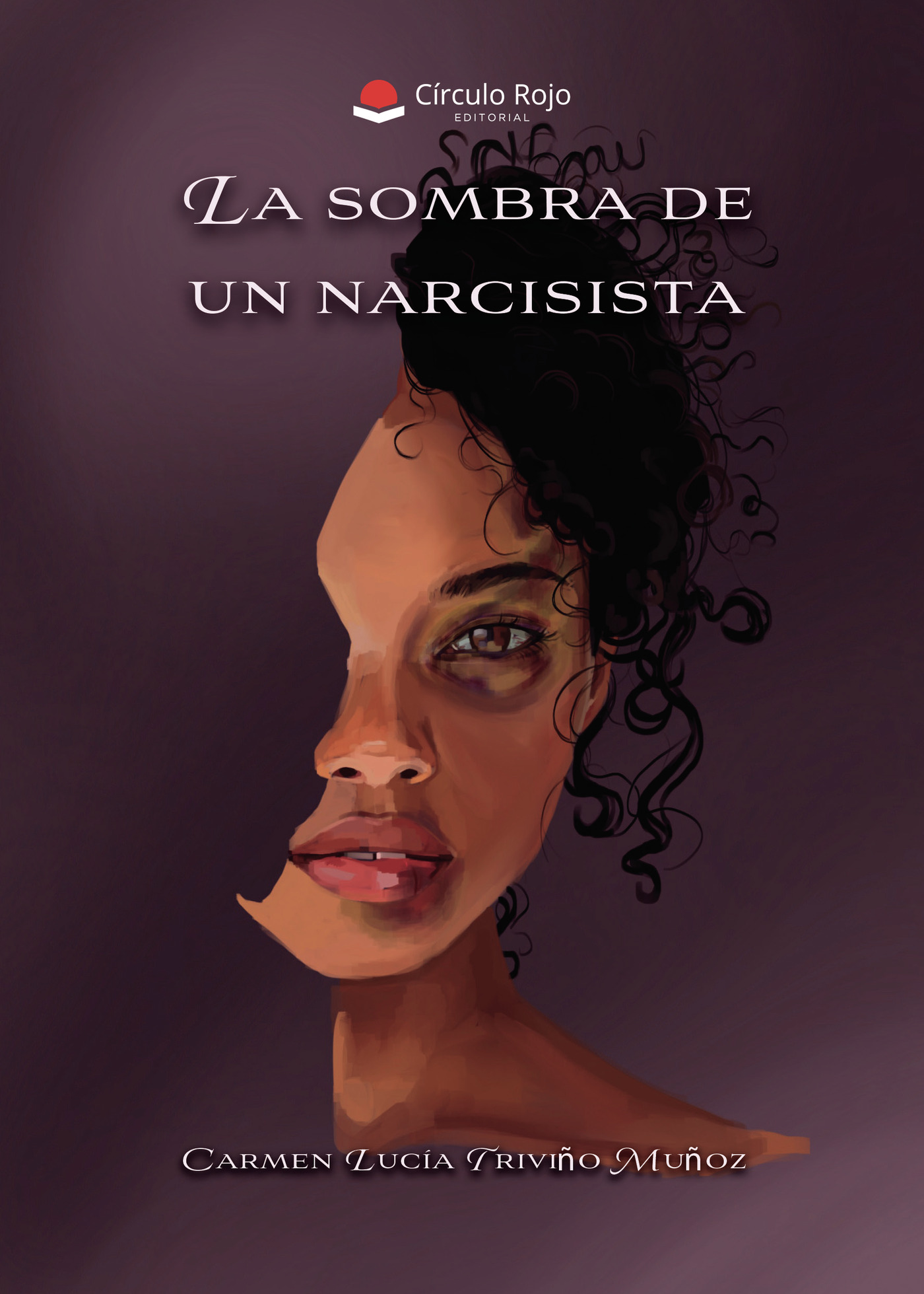 Portada de La sombra de un narcisista · Carmen Lucía Triviño Muñoz