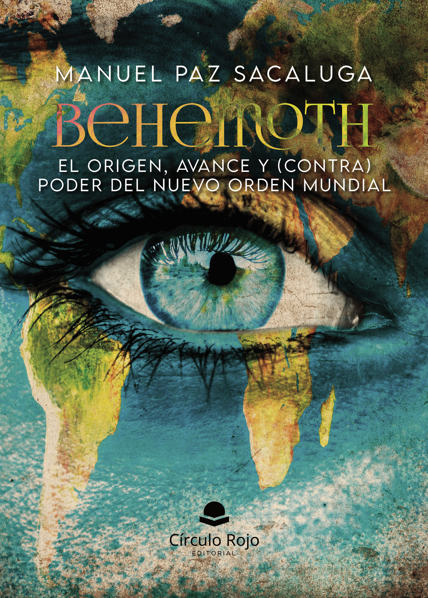 Portada de Behemoth. El origen, avance y (contra) poder del Nuevo Orden Mundial