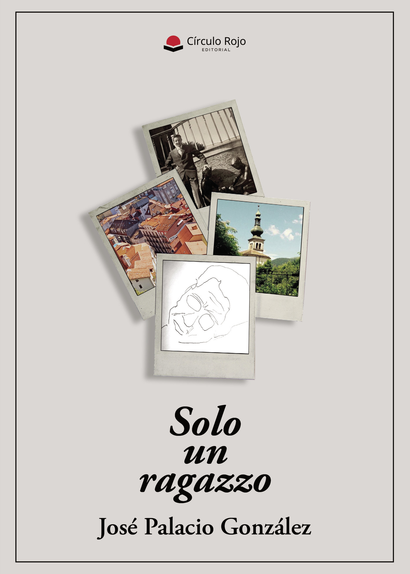 Portada de Solo un ragazzo · José Palacio González