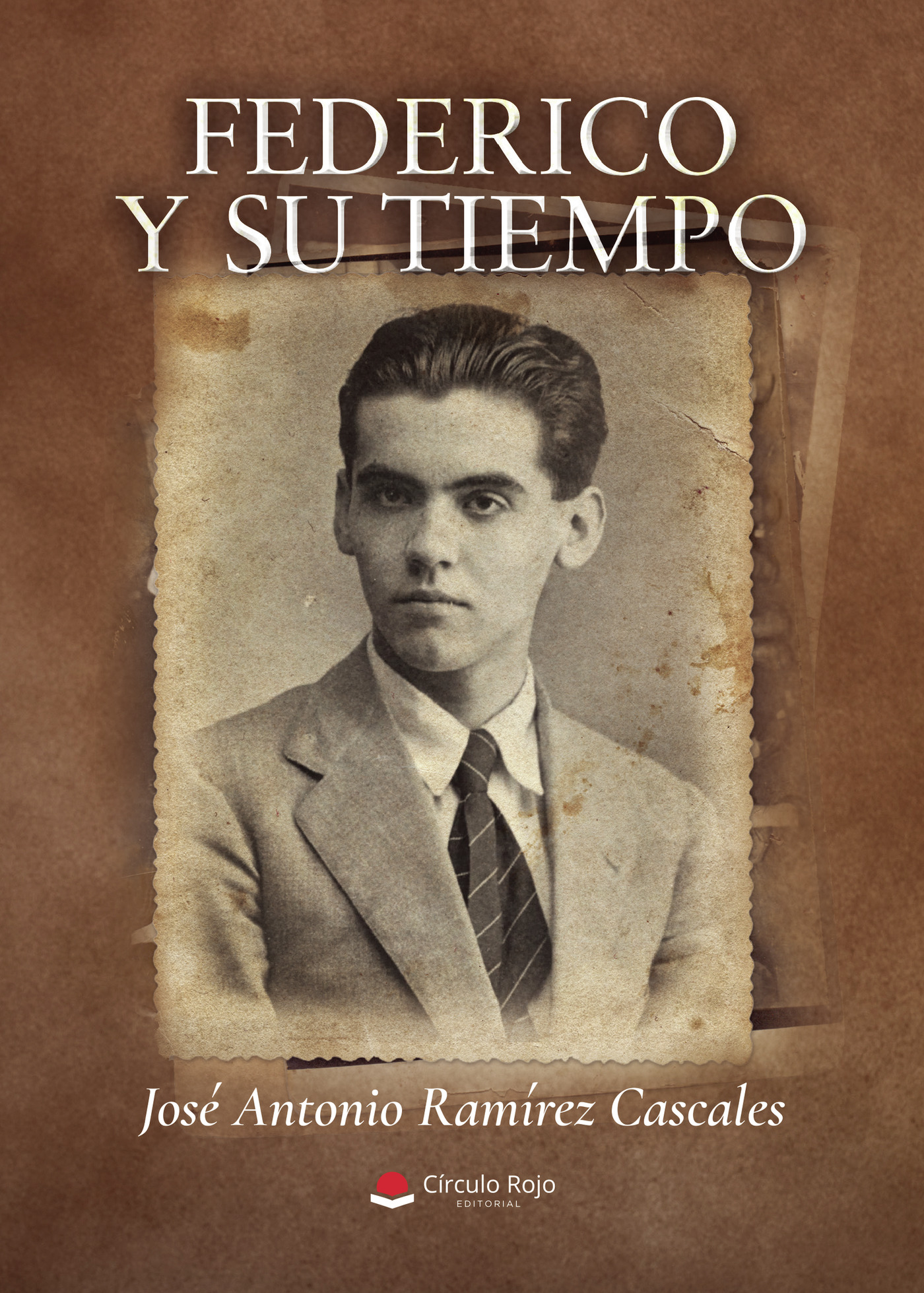 Portada de Federico y su Tiempo · José Antonio Ramírez Cascales