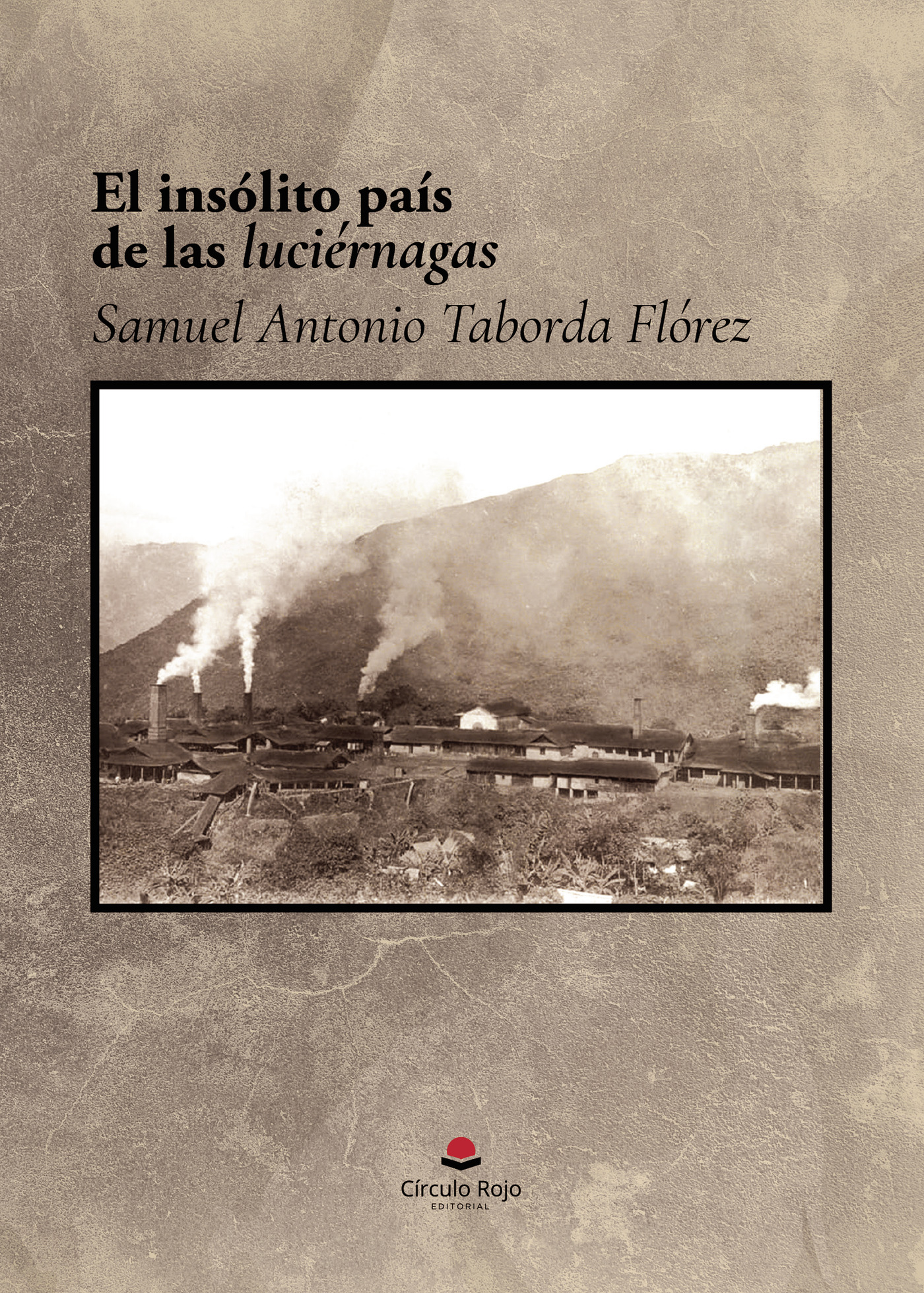 Portada de El insólito país de las luciérnagas