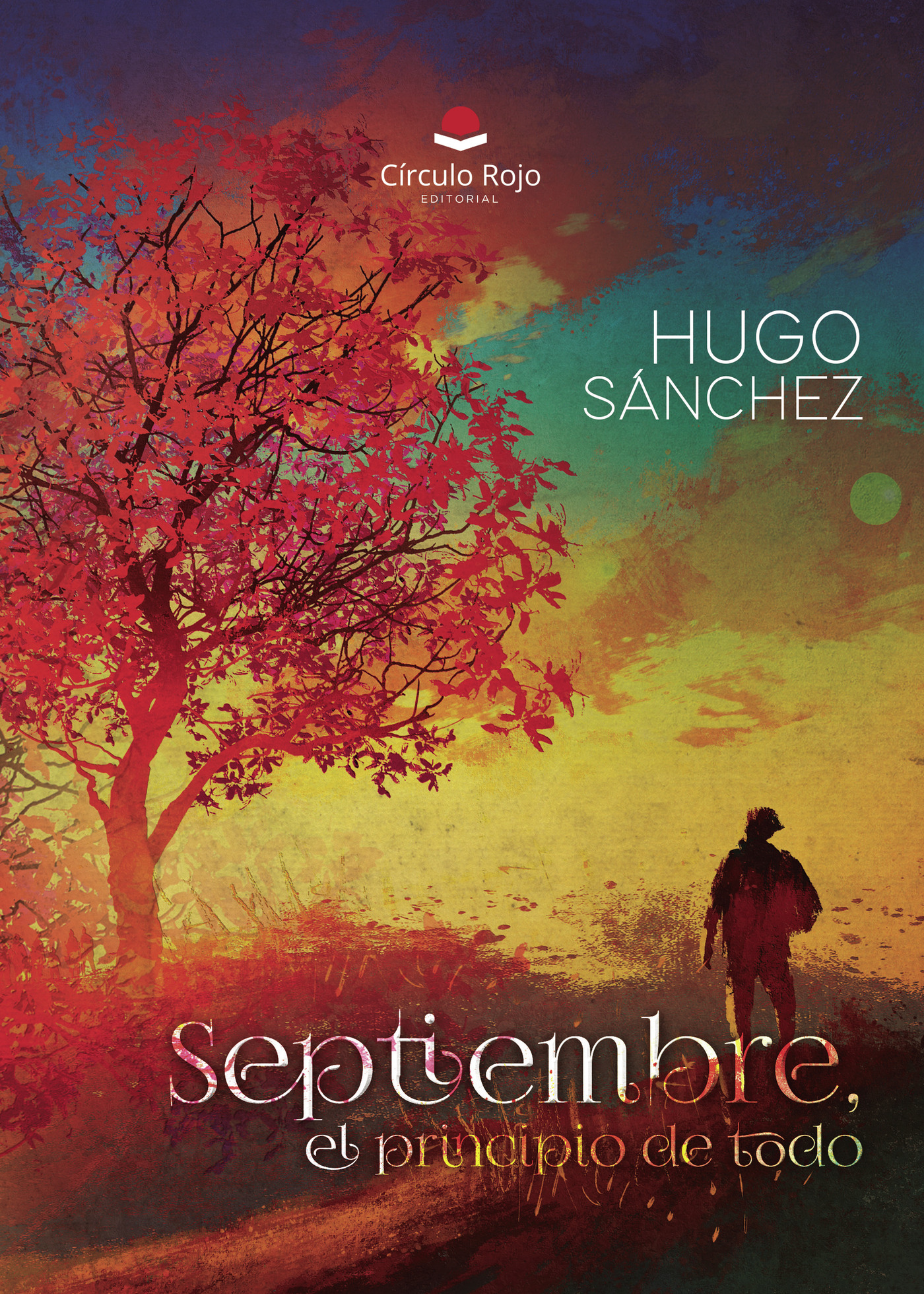 Portada de Septiembre, el principio de todo · Hugo Sanchez