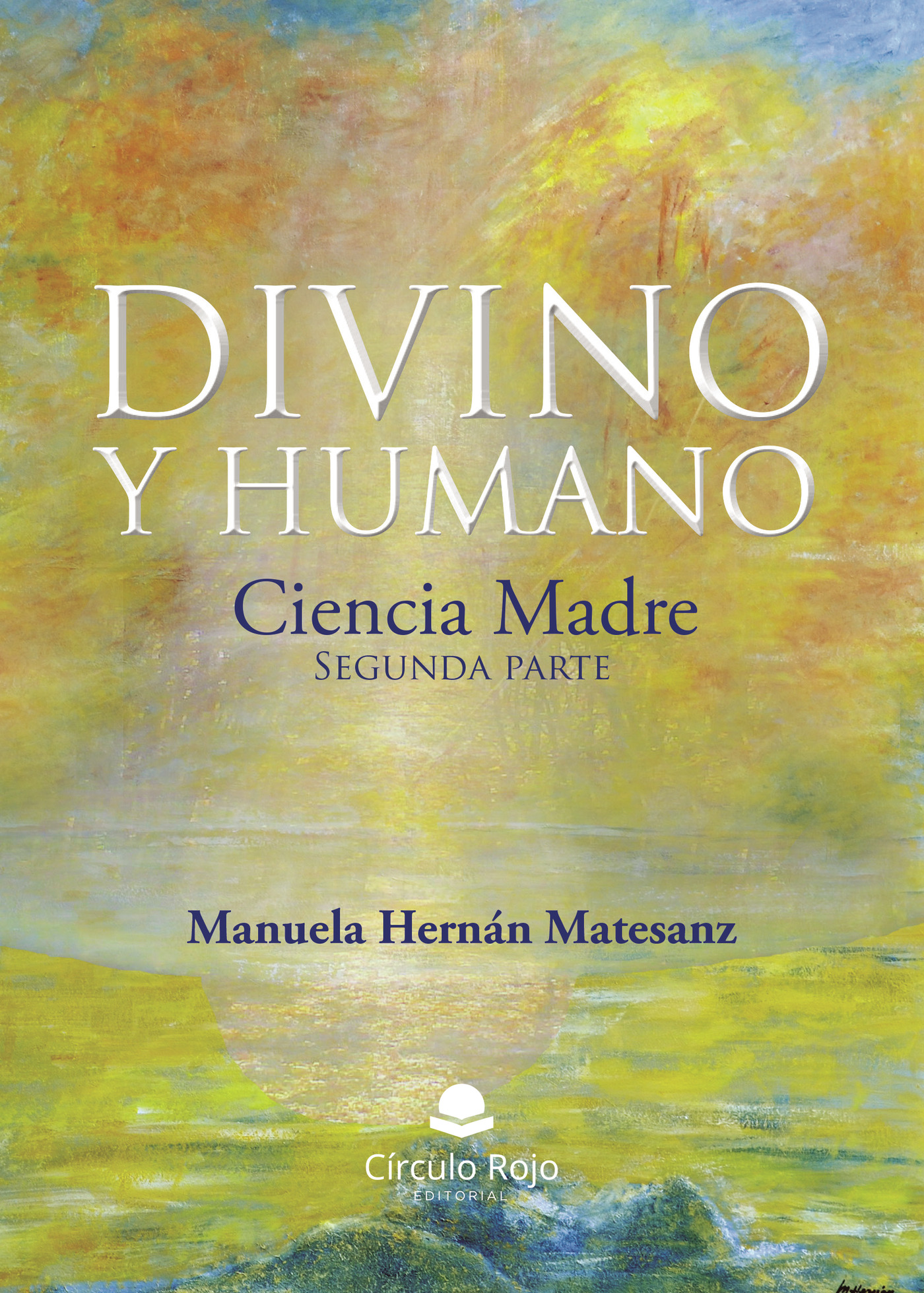 Portada de Divino y Humano. Ciencia Madre. (Segunda parte)