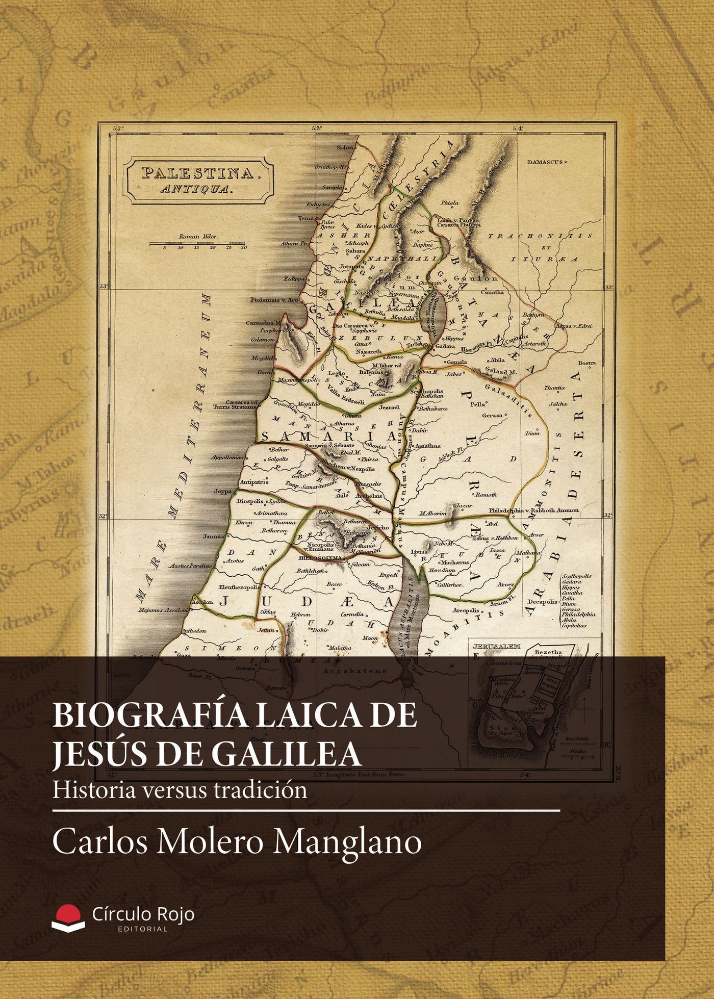 Portada de Biografía laica de Jesús de Galilea. Subtítulo: Historia versus tradición
