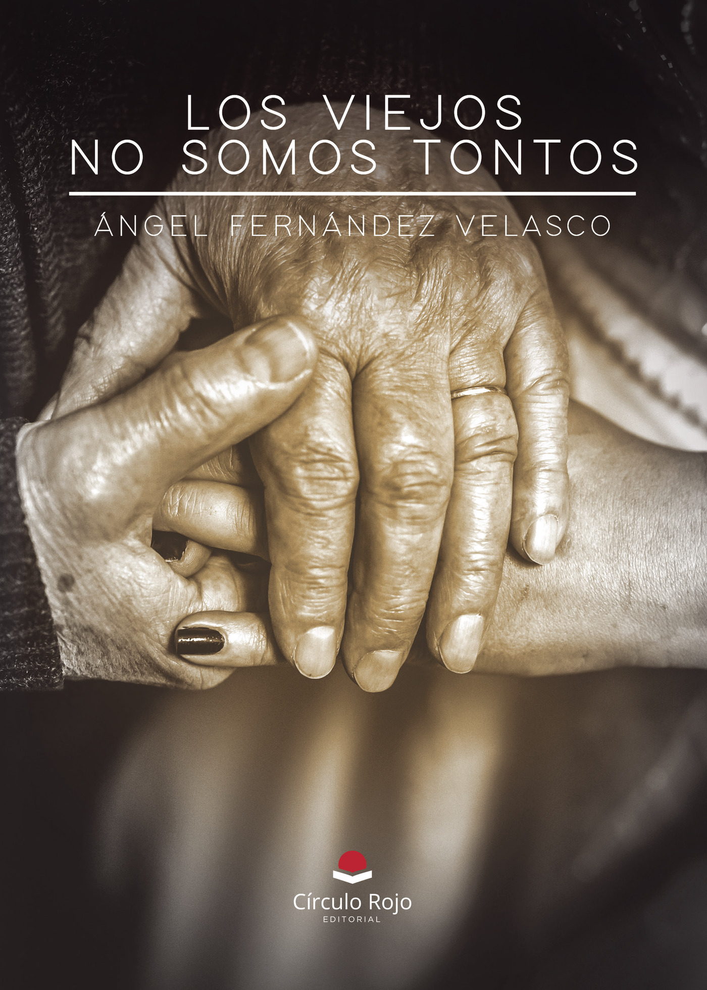 Portada de Los viejos no somos tontos