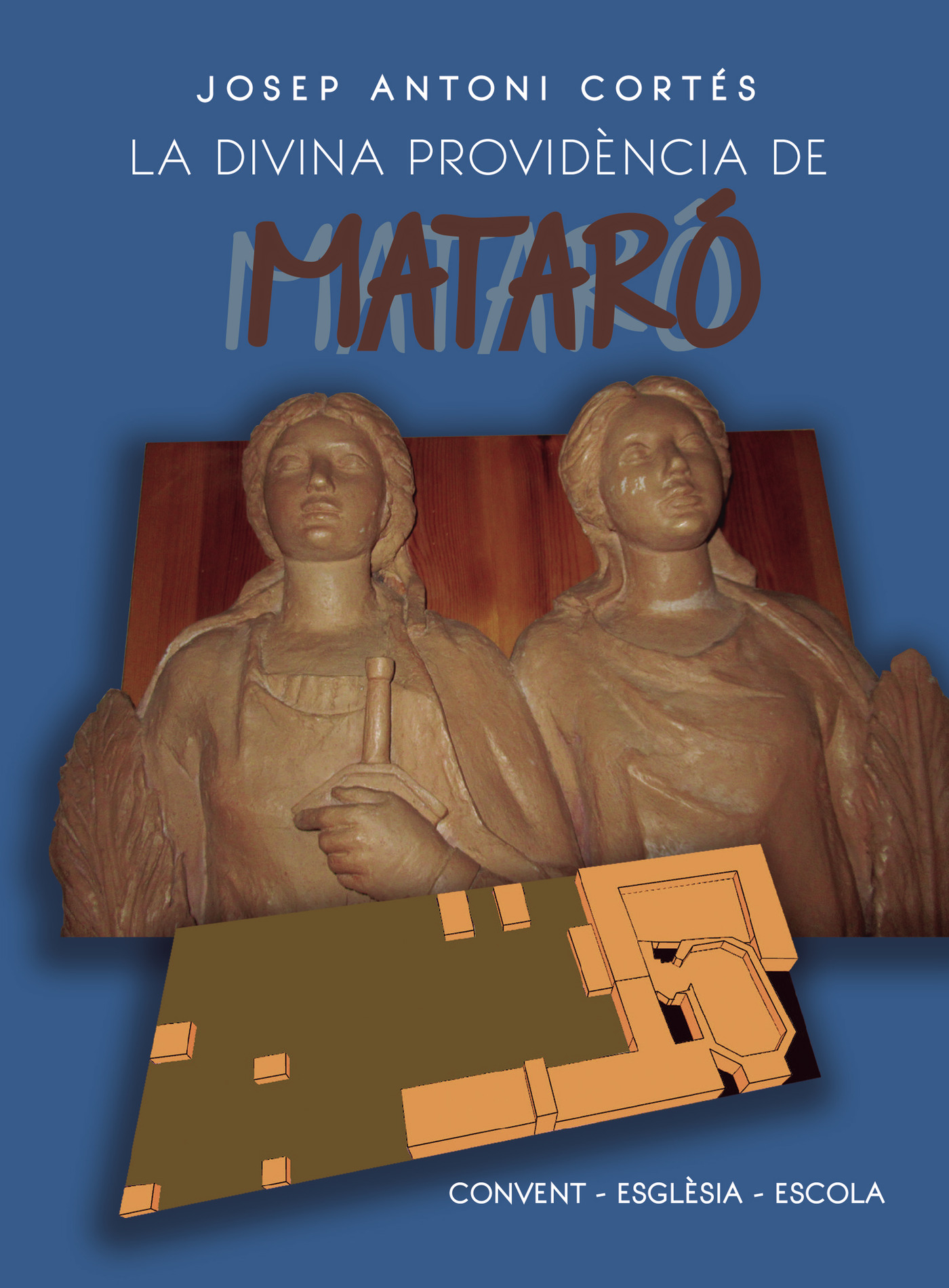 Portada de LA DIVINA PROVIDÈNCIA DE MATARÓ · Josep Antoni Cortés