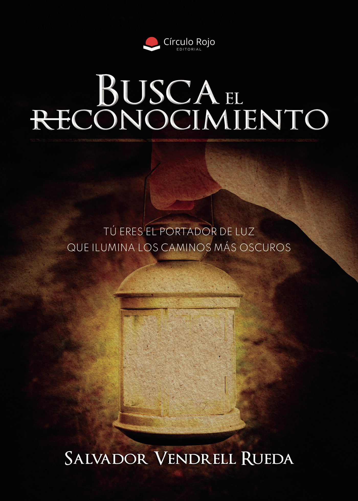 Portada de Busca el reconocimiento · Salvador Vendrell Rueda