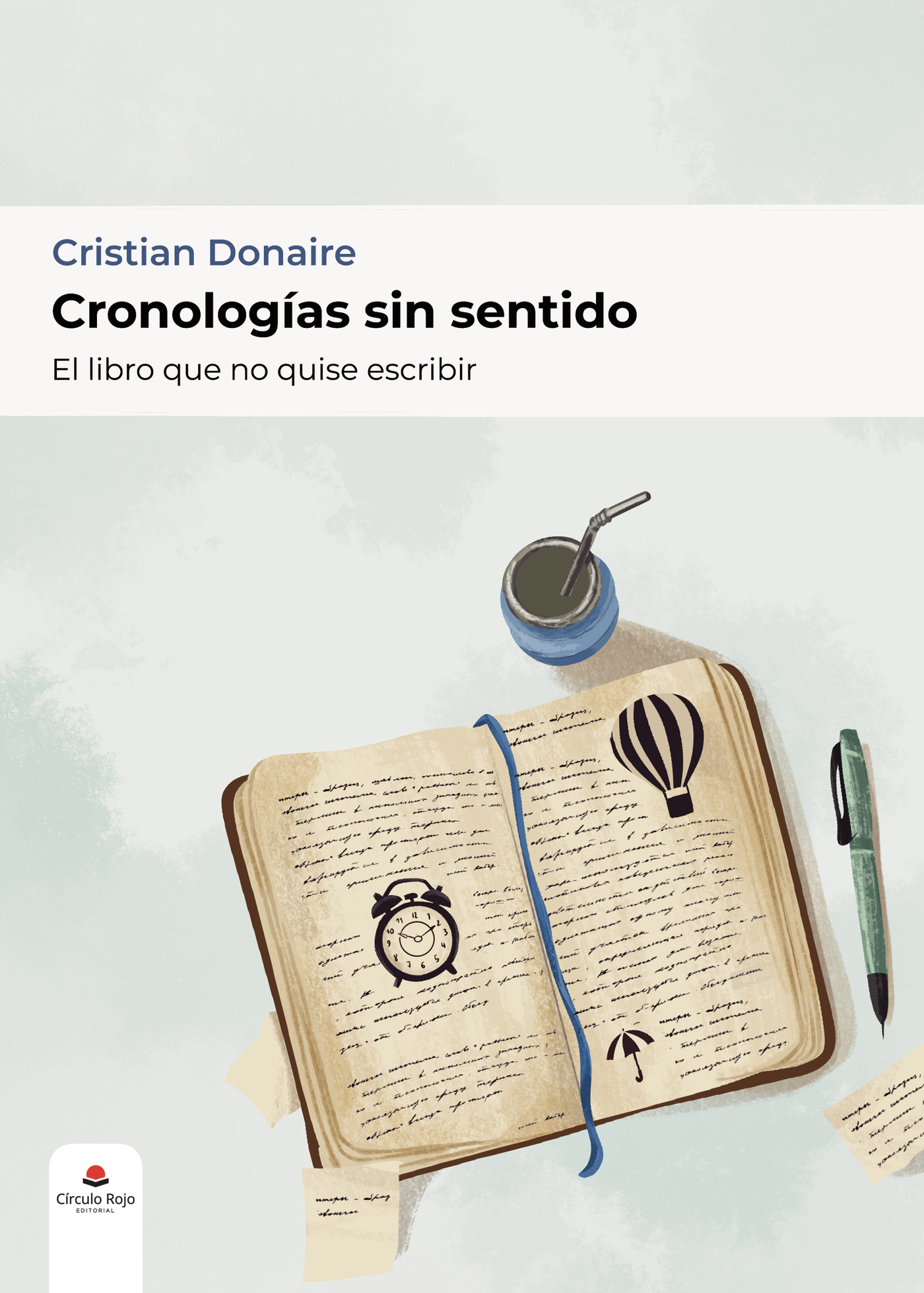Portada de Cronologías sin sentido El libro que no quise escribir · Cristian Donaire