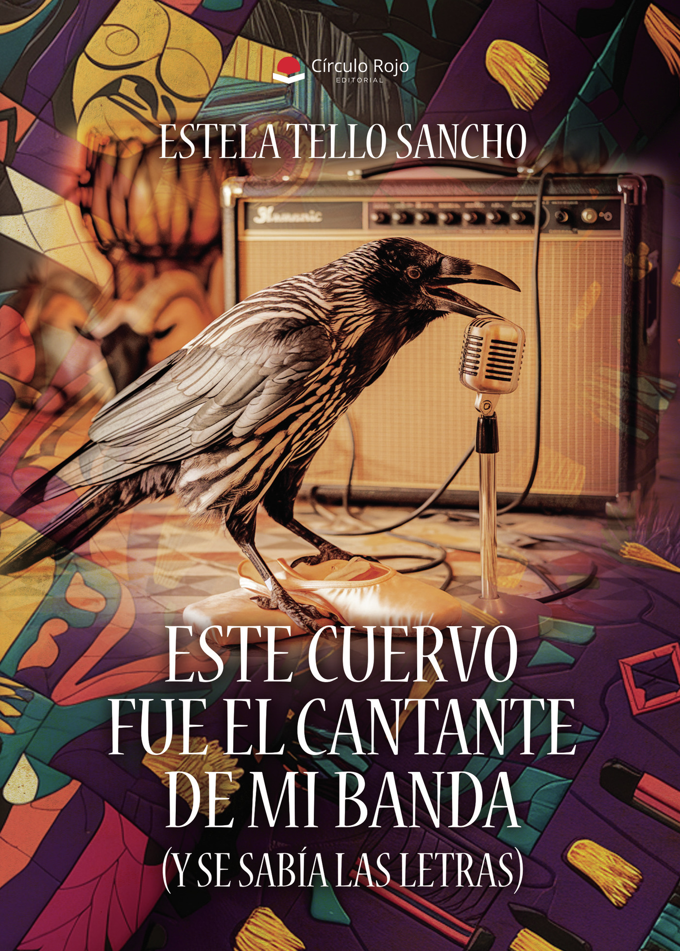 Portada de Este cuervo fue el cantante de mi banda