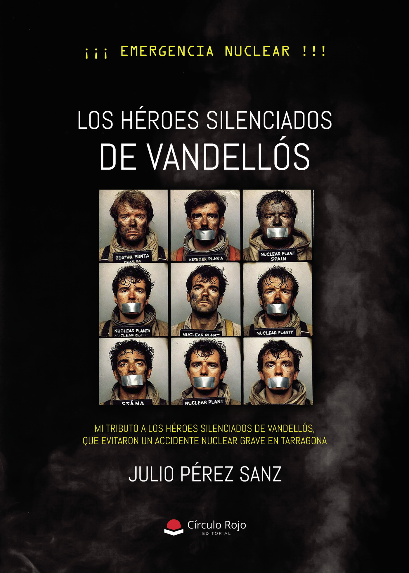 Portada de Los Héroes Silenciados de Vandellós