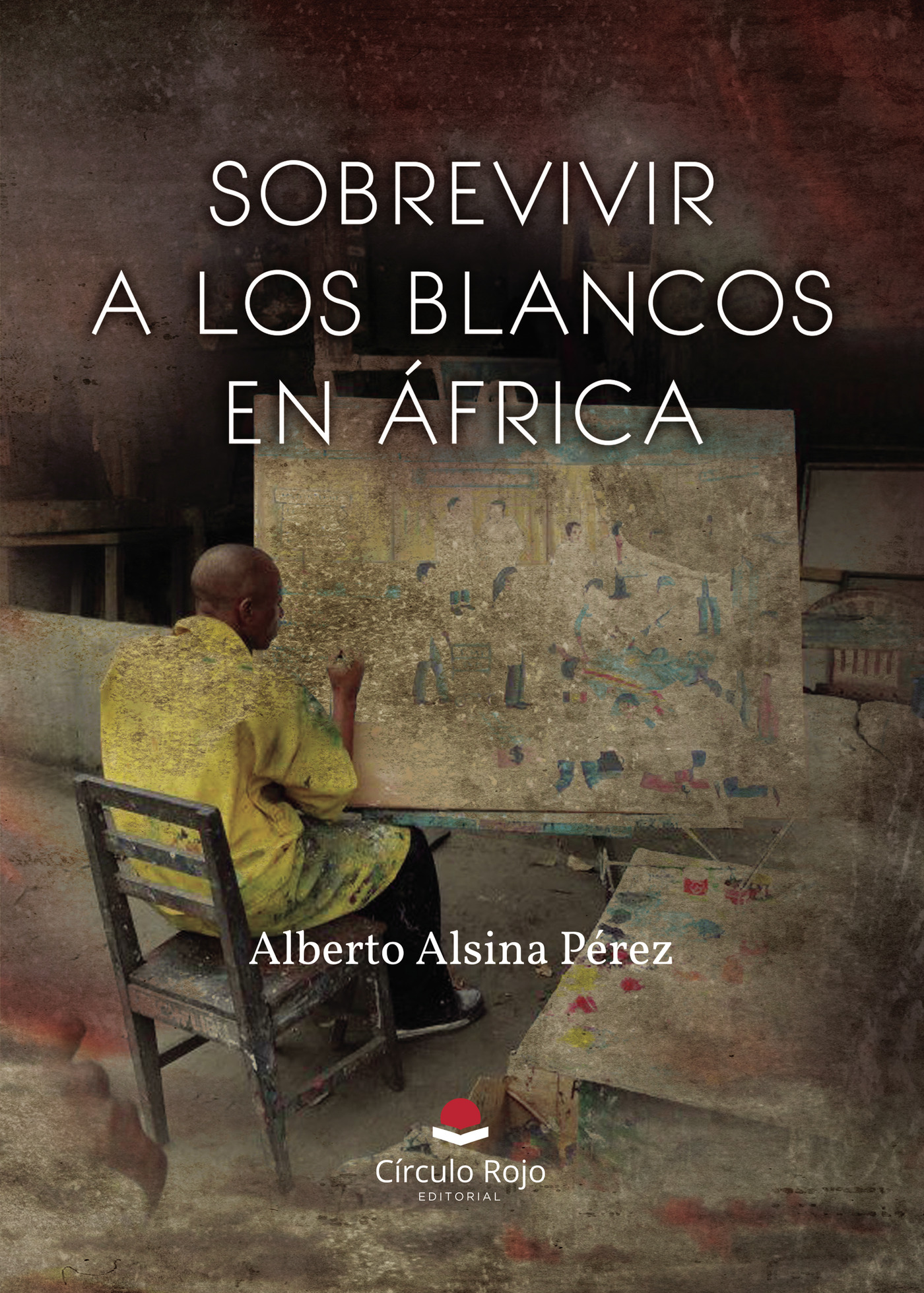 Portada de SOBREVIVIR A LOS BLANCOS EN ÁFRICA