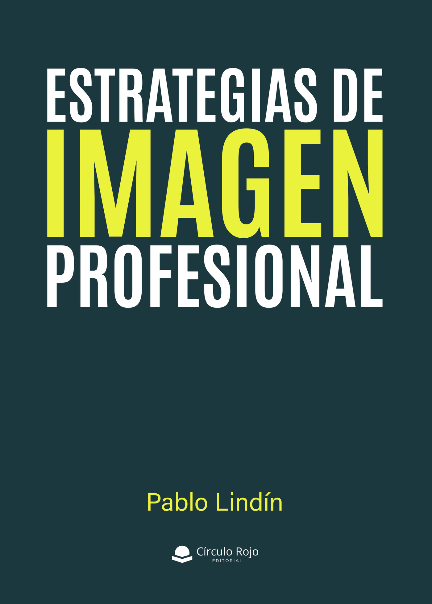 Portada de Estrategias de Imagen Profesional