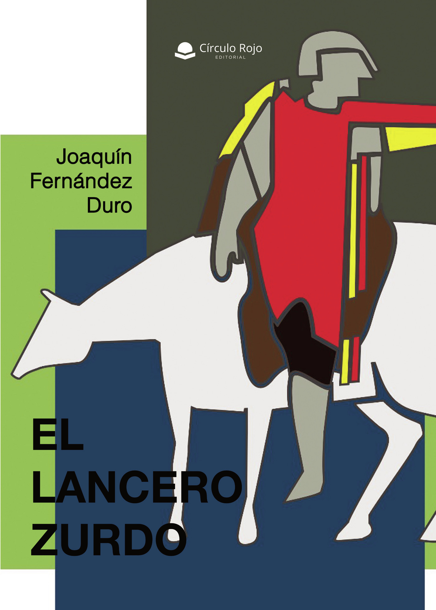 Portada de EL LANCERO ZURDO · Joaquín Fernández Duro