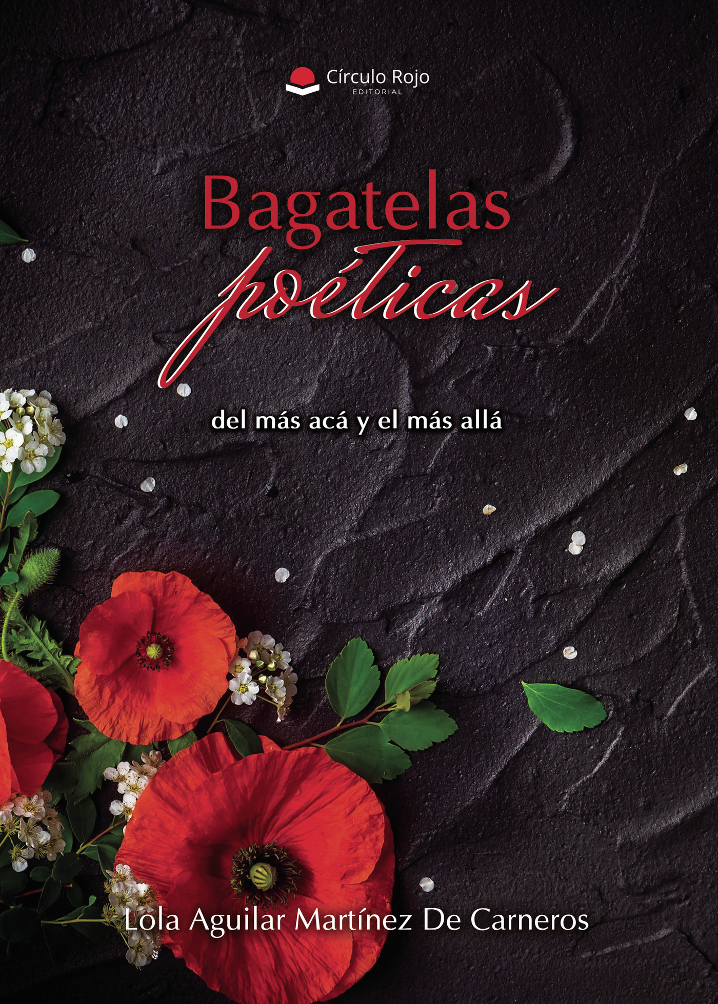 Portada de Bagatelas poéticas · Lola Aguilar Martínez De Carneros