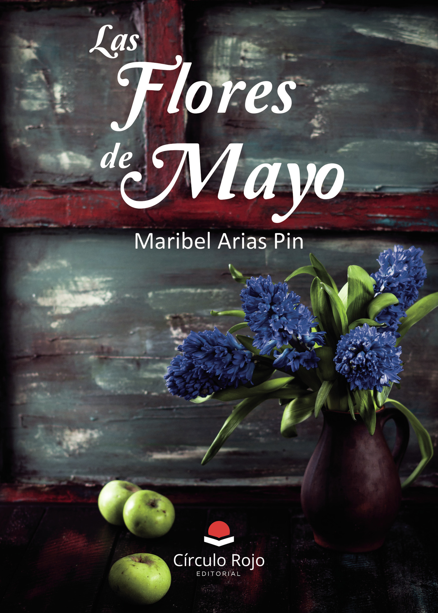 Portada de Las flores de mayo · Maribel Arias Pin