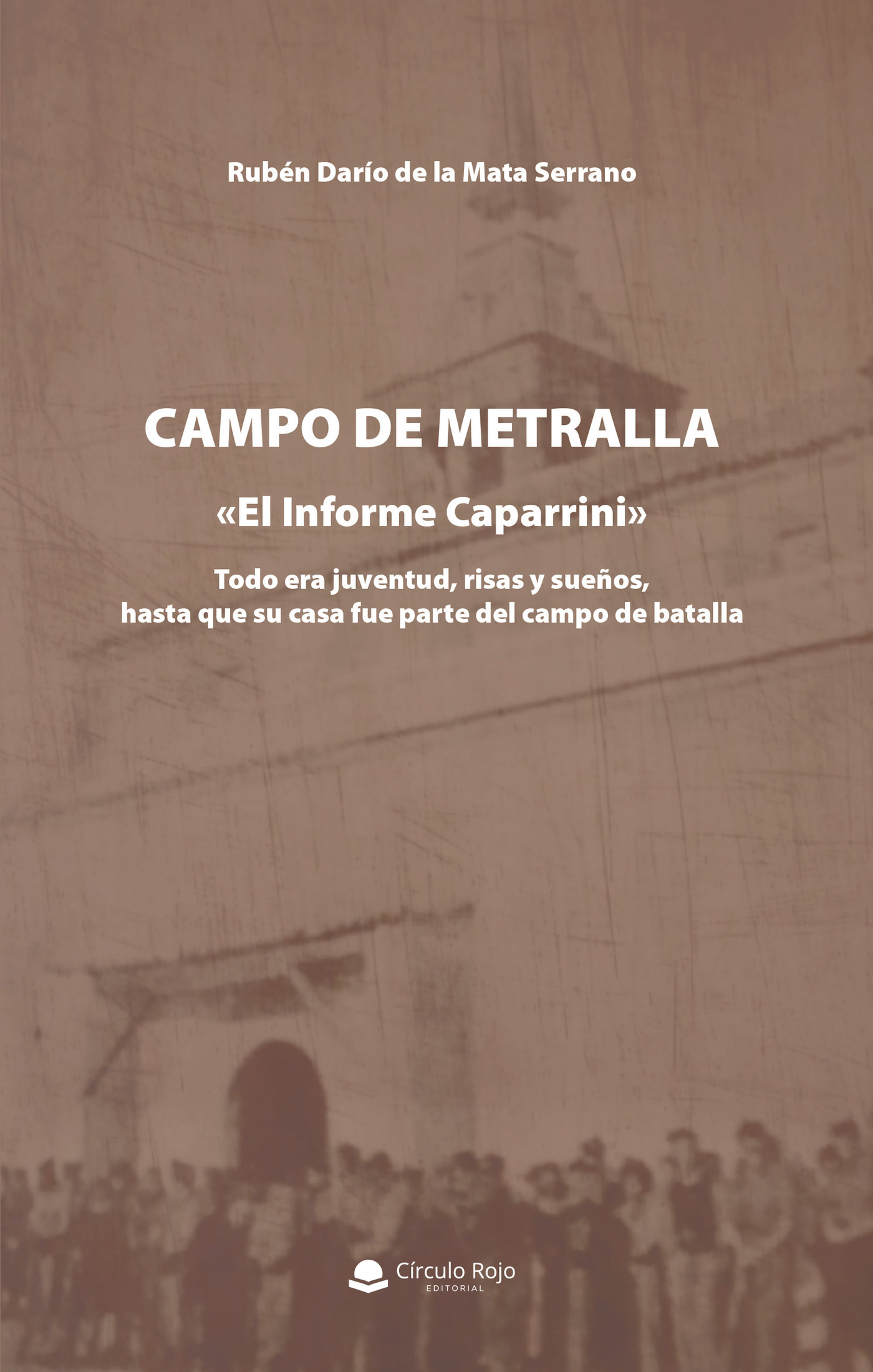 Portada de CAMPO DE METRALLA · Rubén Darío de la Mata Serrano