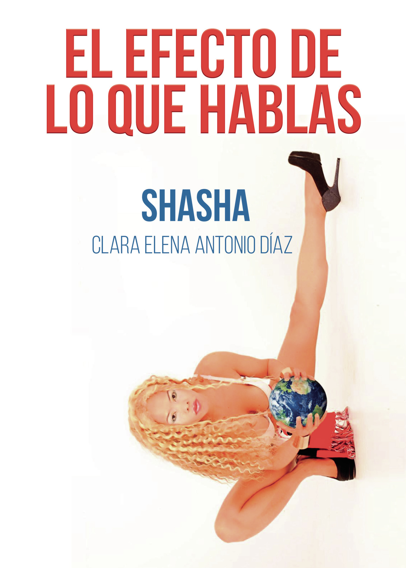 Portada de El efecto de lo que hablas