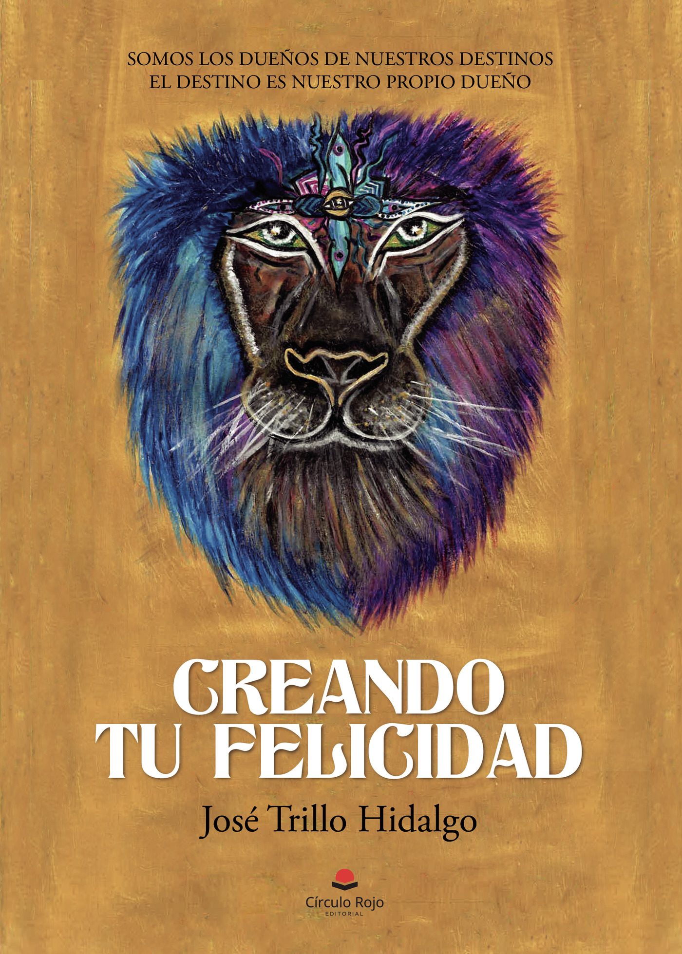 Portada de Creando tu felicidad