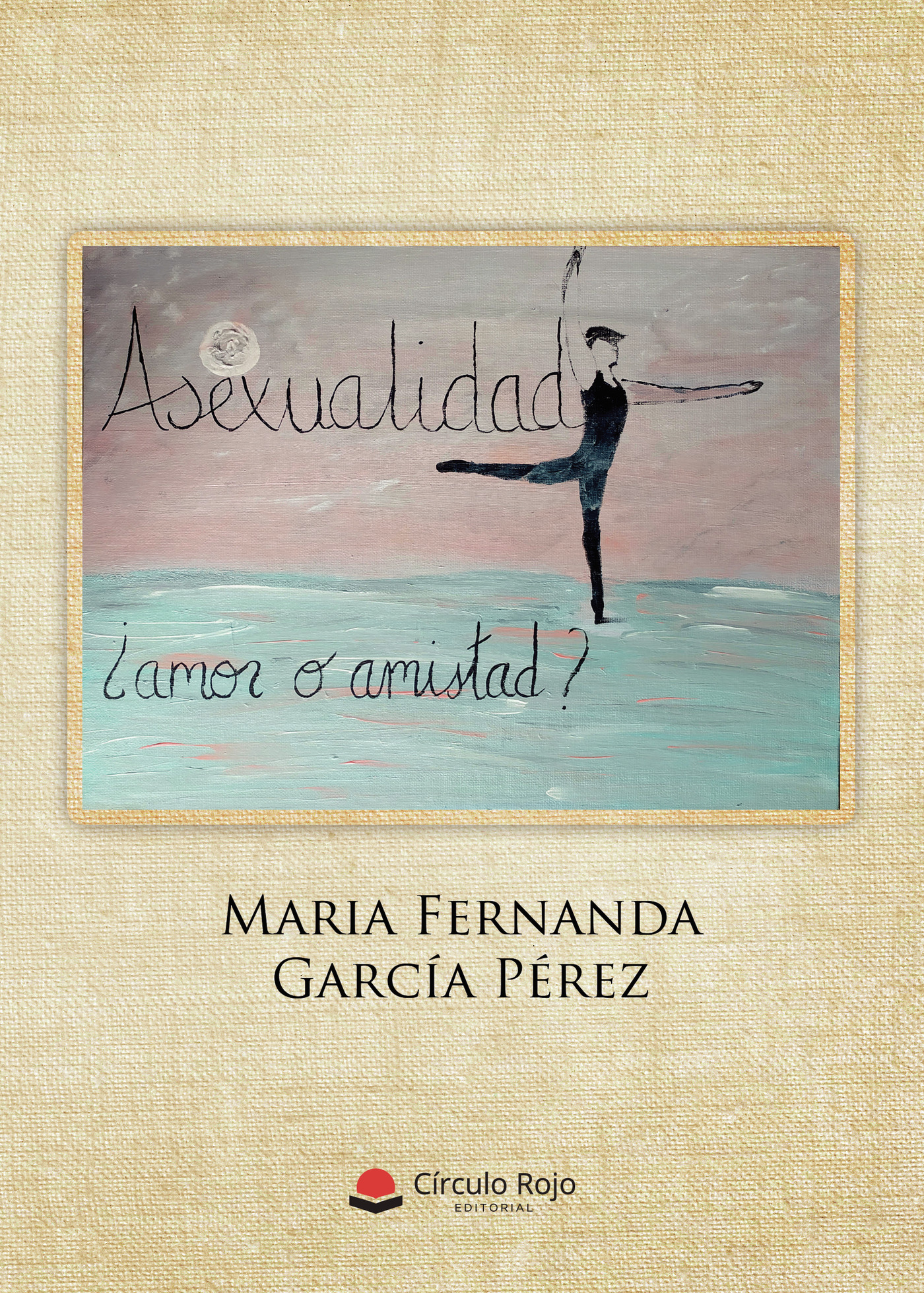 Portada de Asexualidad ¿Amor o Amistad?