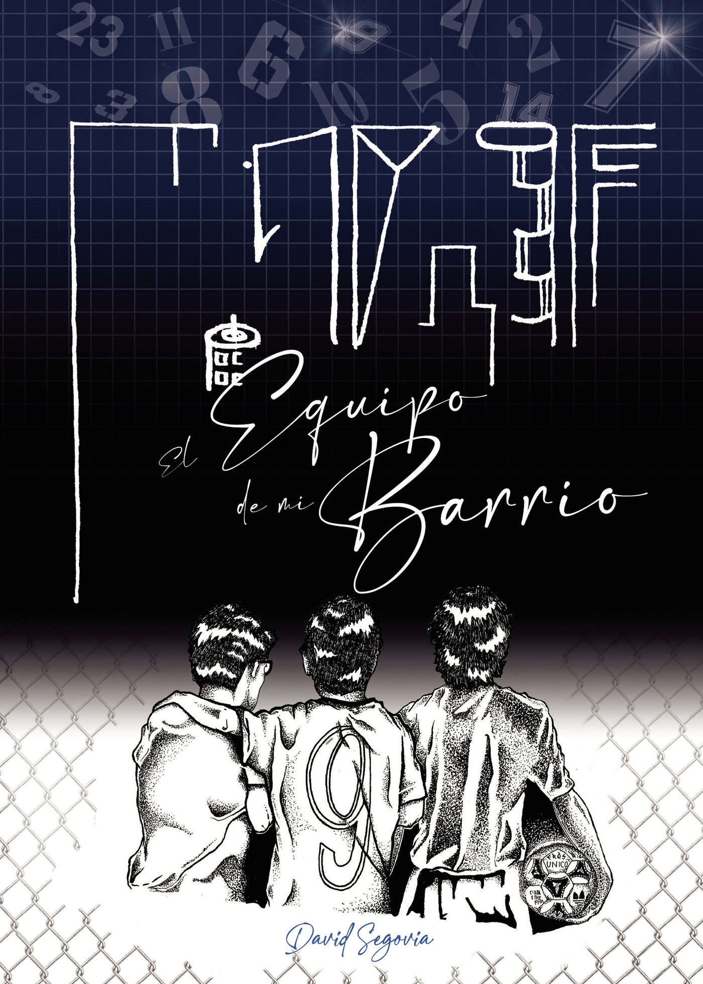 Portada de El equipo de mi barrio