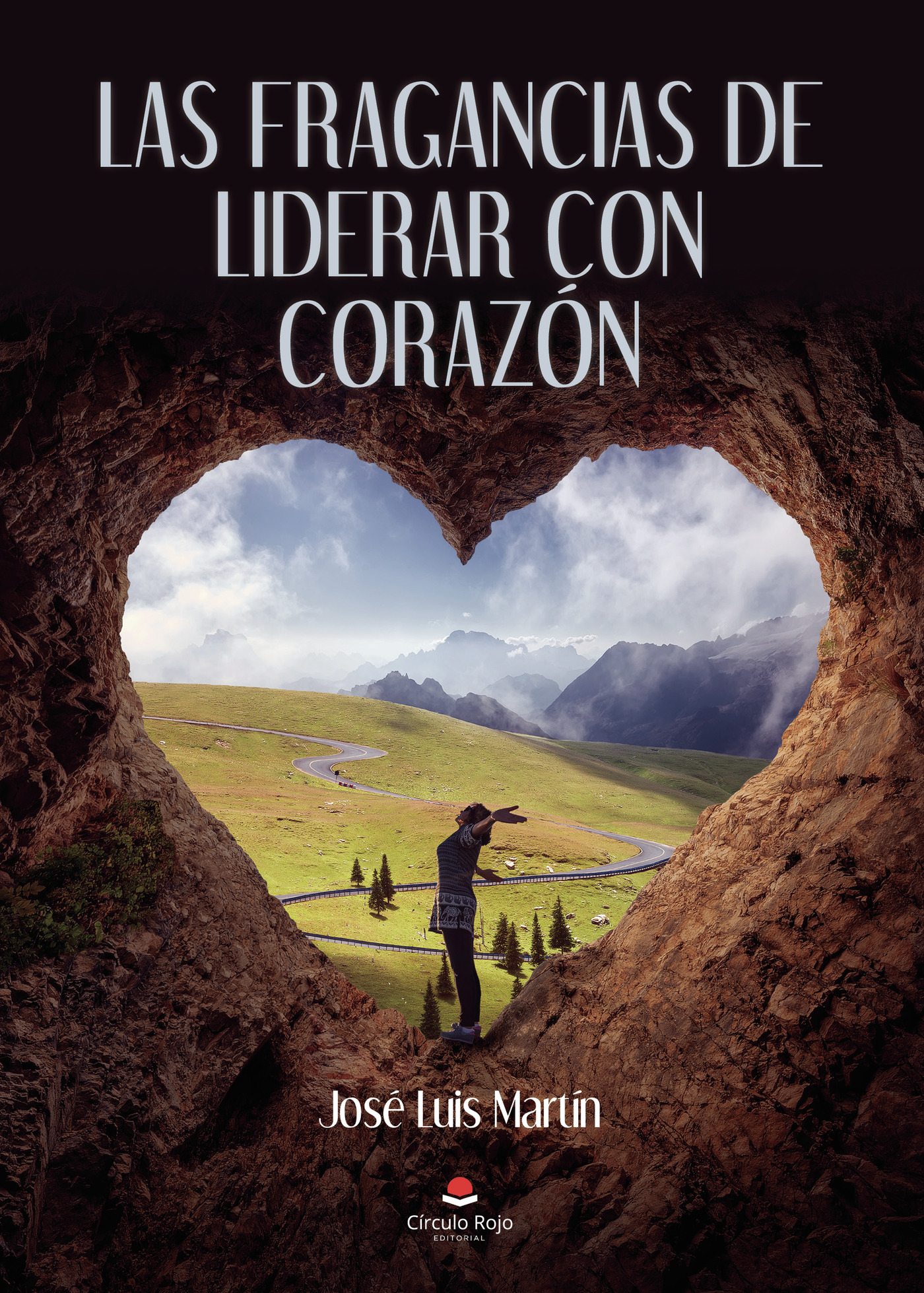 Portada de Las fragancias de liderar con corazón