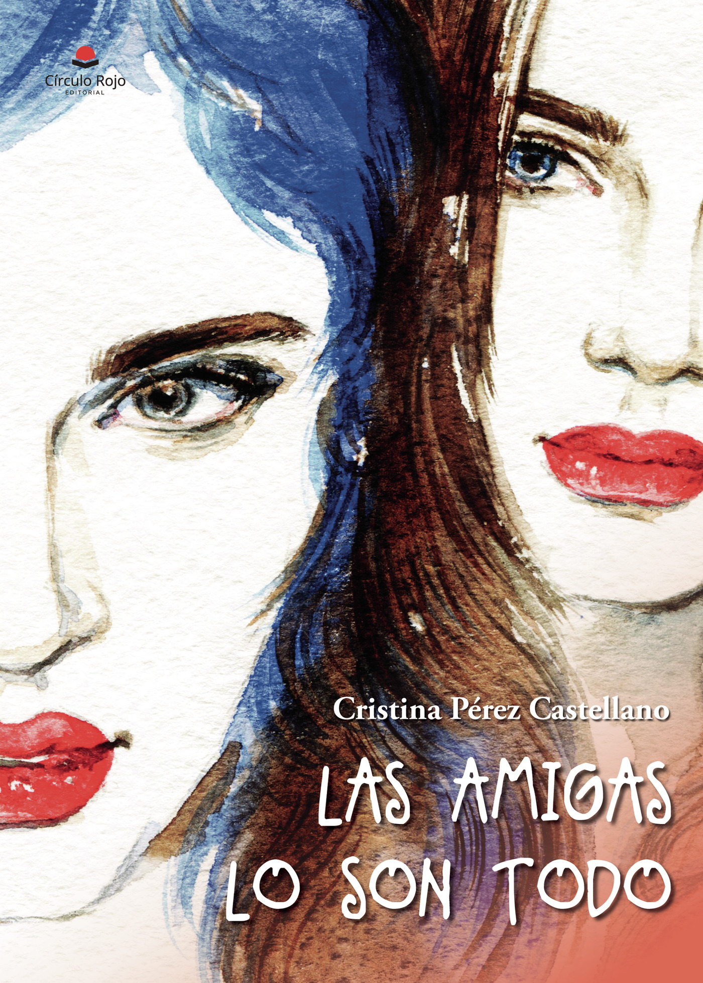 Portada de Las amigas lo son todo