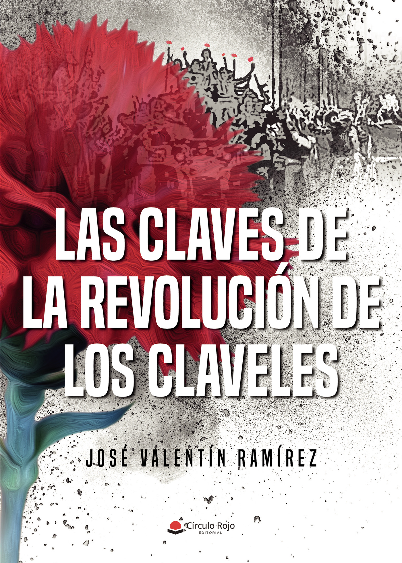 Portada de Las Claves de la Revolución de los Claveles