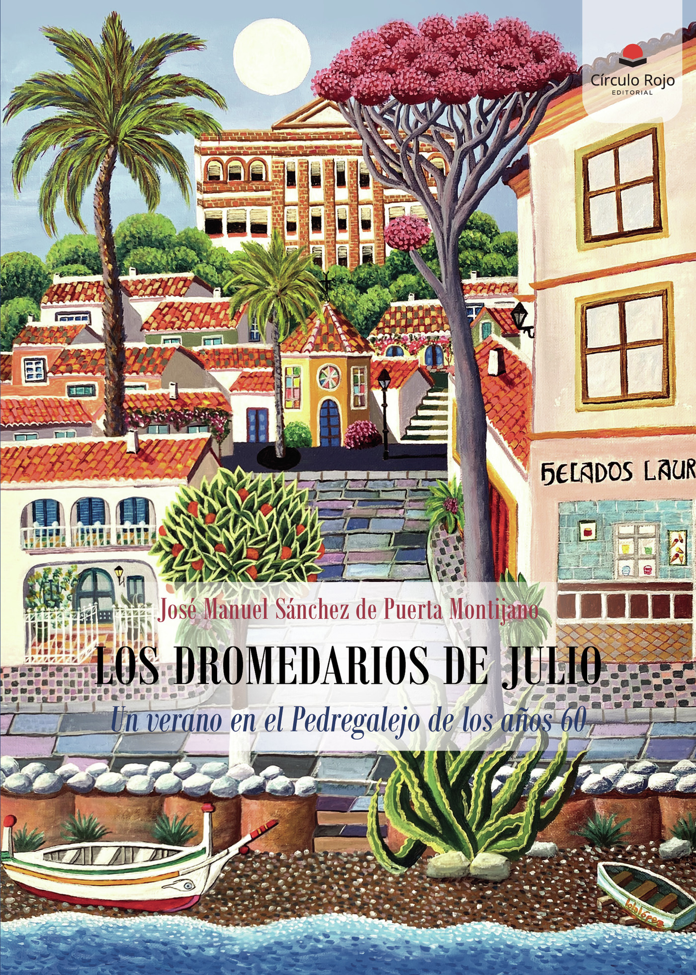 Portada de Los dromedarios de julio