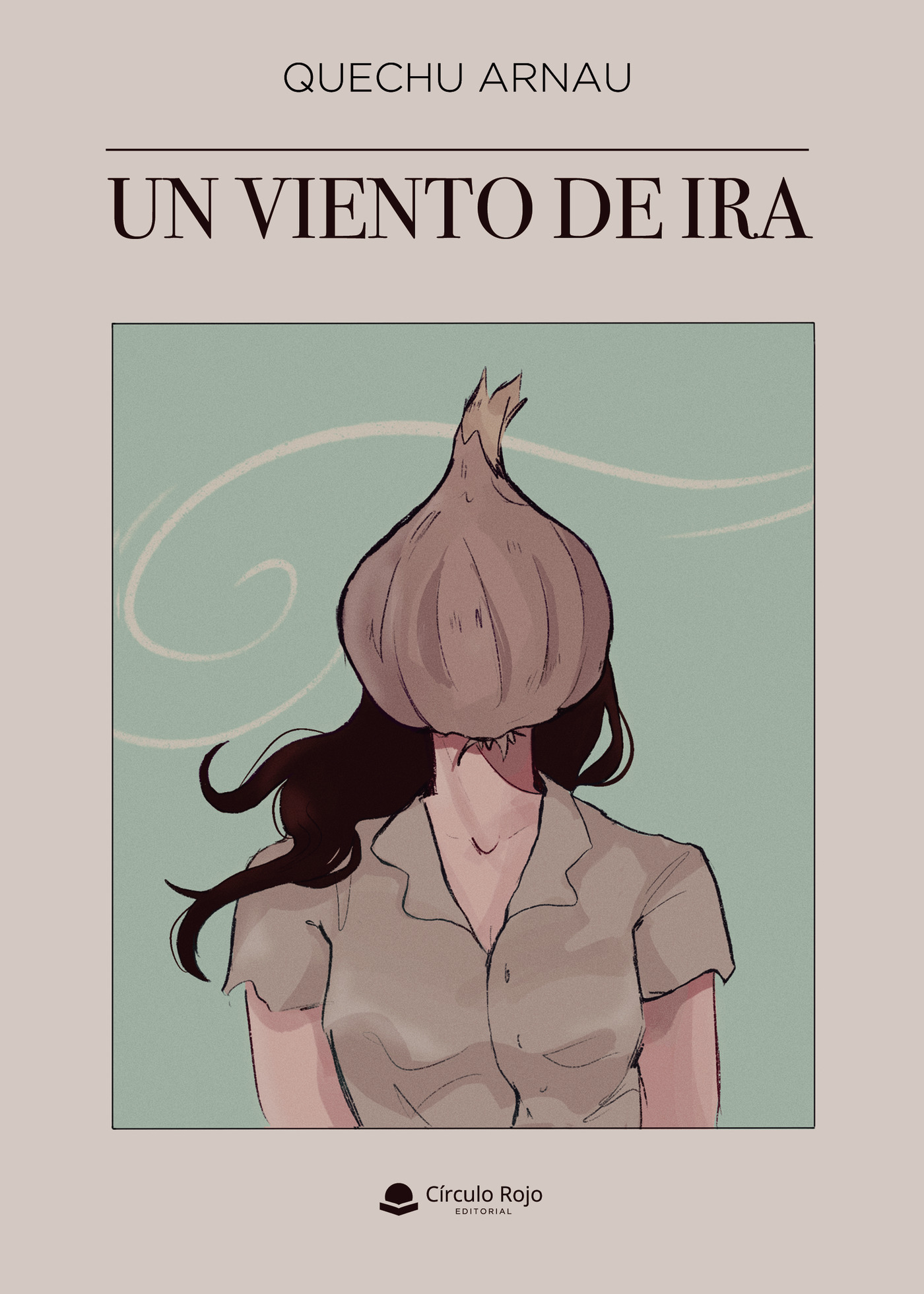 Portada de Un viento de ira · Quechu Arnau