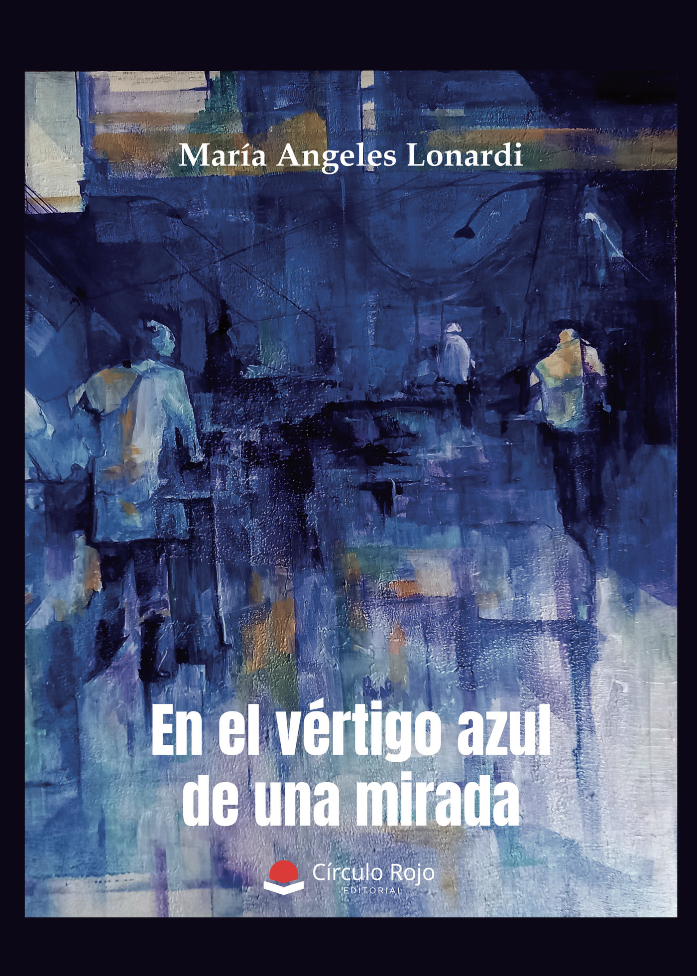 Portada de En el vértigo azul de una mirada