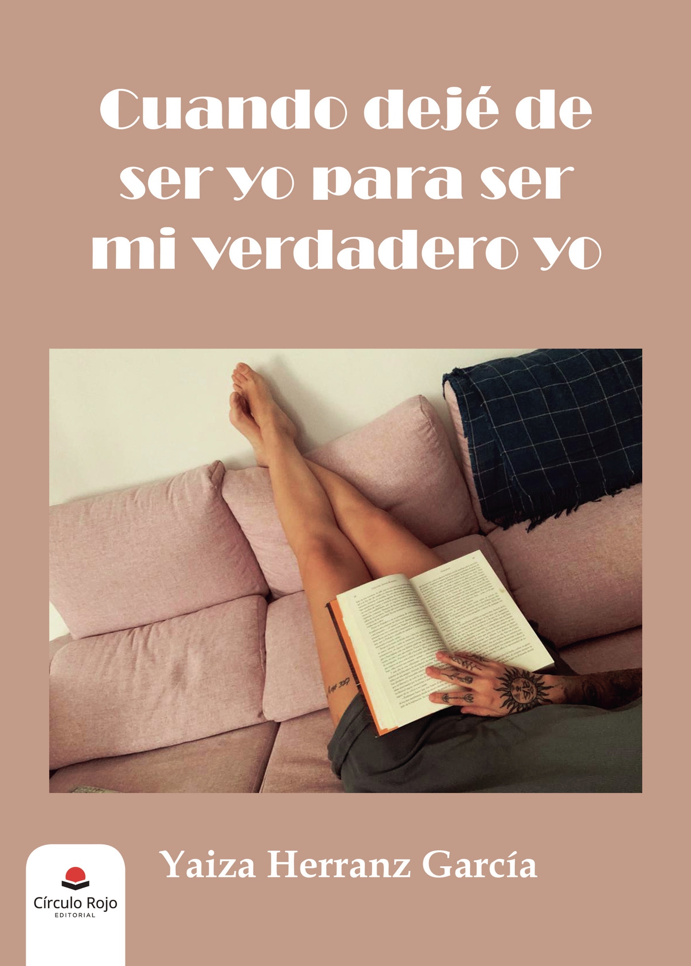 Portada de Cuando dejé de ser yo para ser mi verdadero yo