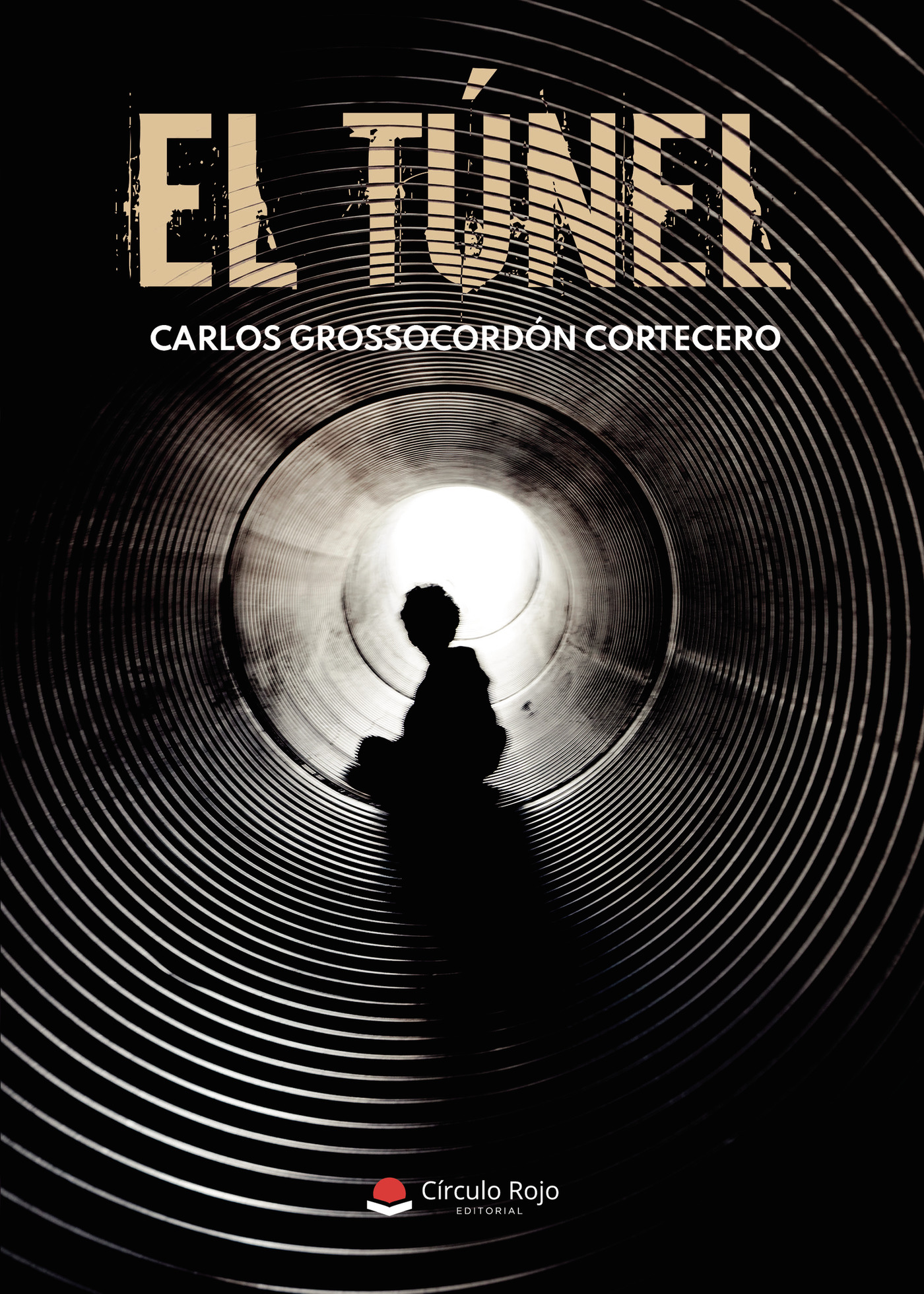 Portada de El túnel · Carlos Grossocordón Cortecero