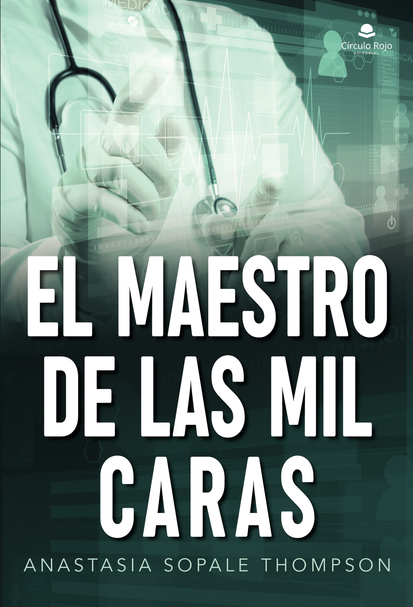 Portada de El maestro de las mil caras · Anastasia Sopale Thompson