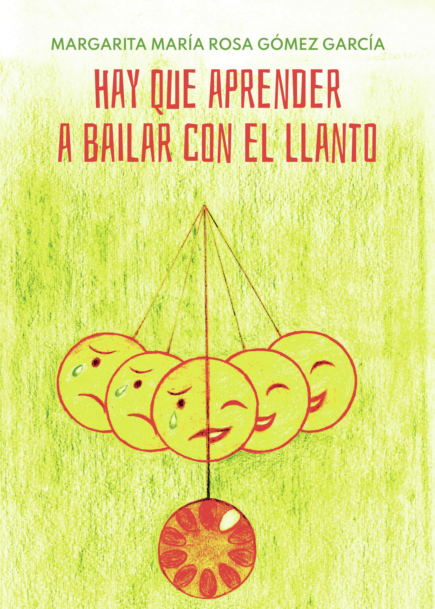 Portada de Hay que aprender a bailar con el llanto