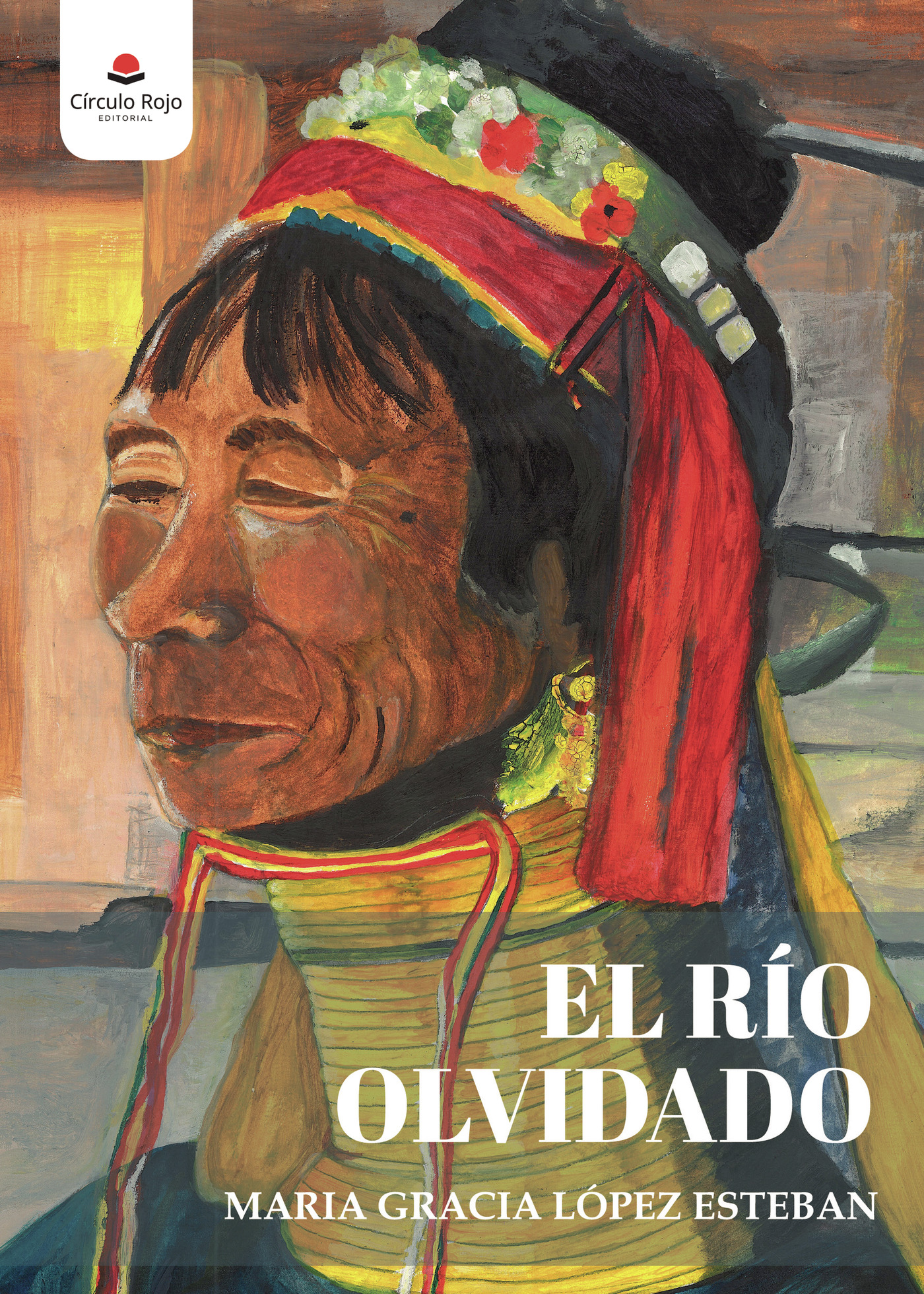Portada de El río olvidado · María Gracia López Esteban