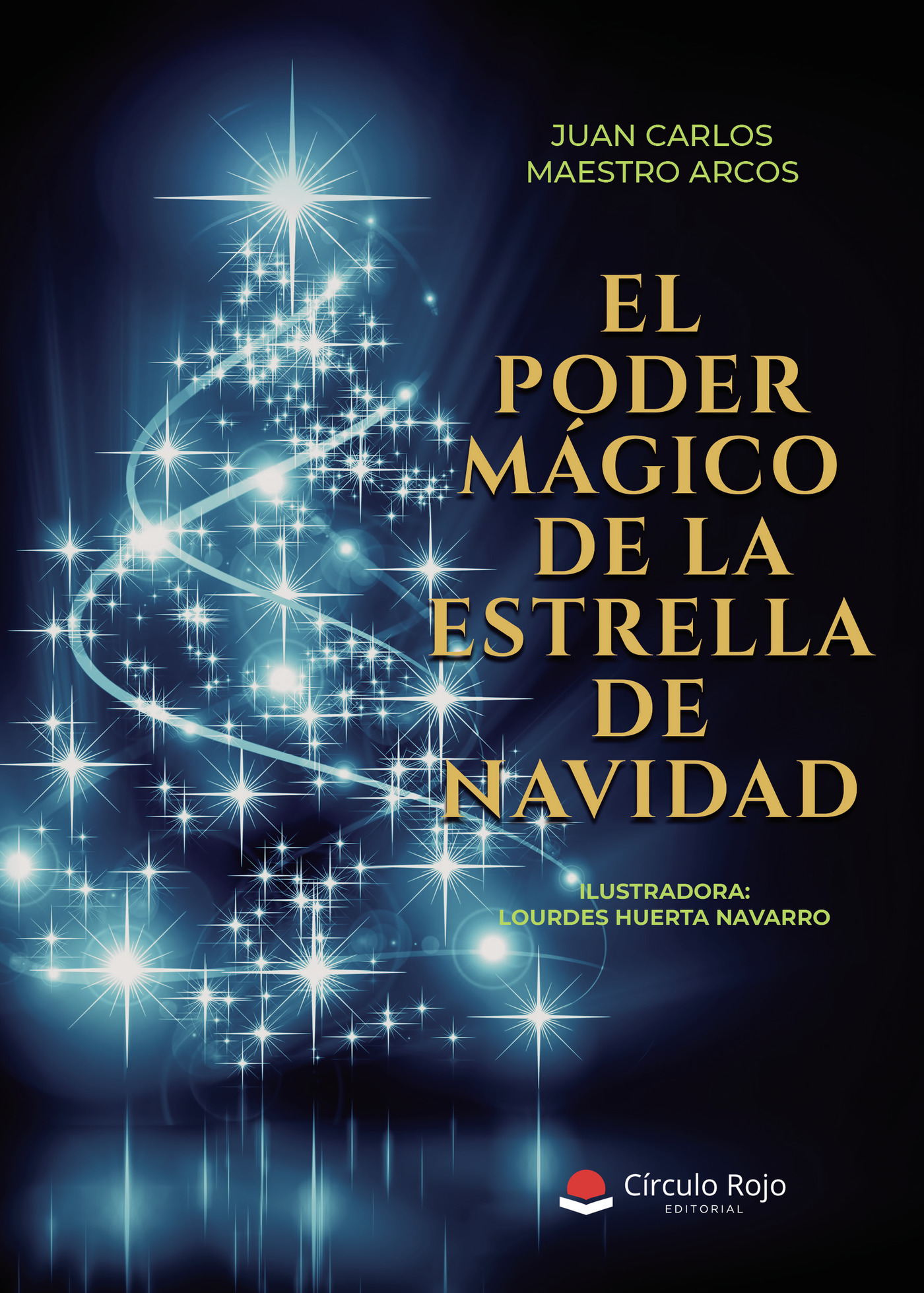 Portada de El poder mágico de la estrella de Navidad · Juan Carlos Maestro Arcos