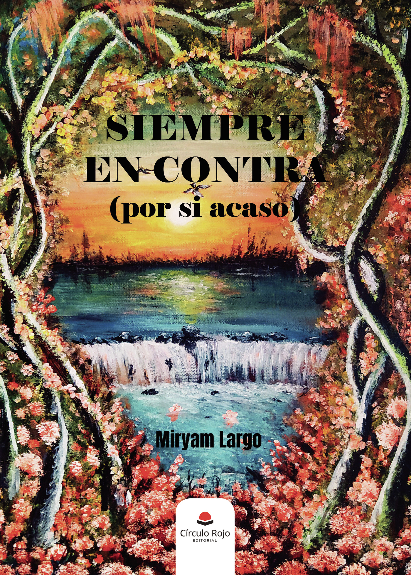 Portada de Siempre en contra (por si acaso)