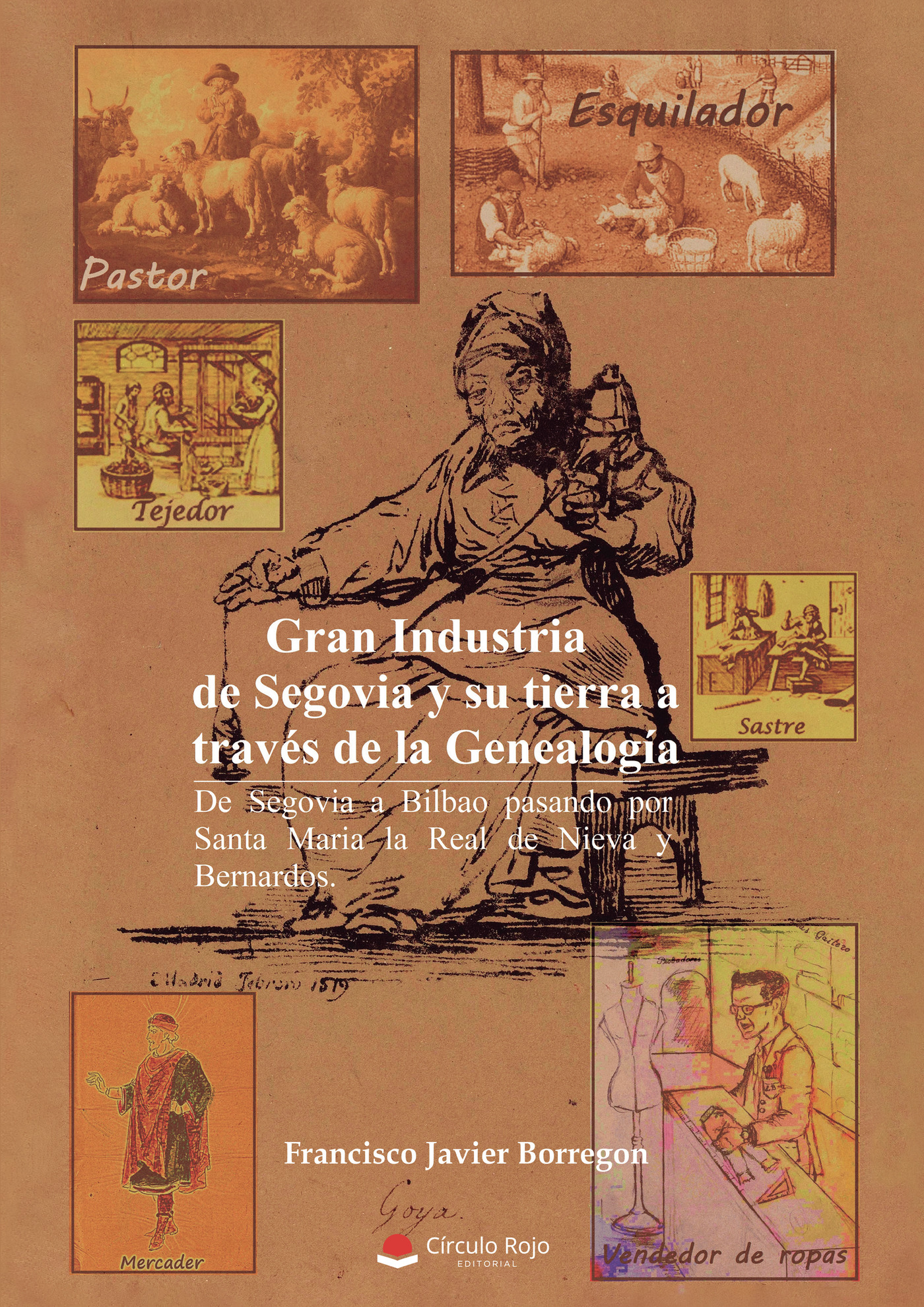 Portada de Gran Industria de Segovia y su tierra a través de la genealogía