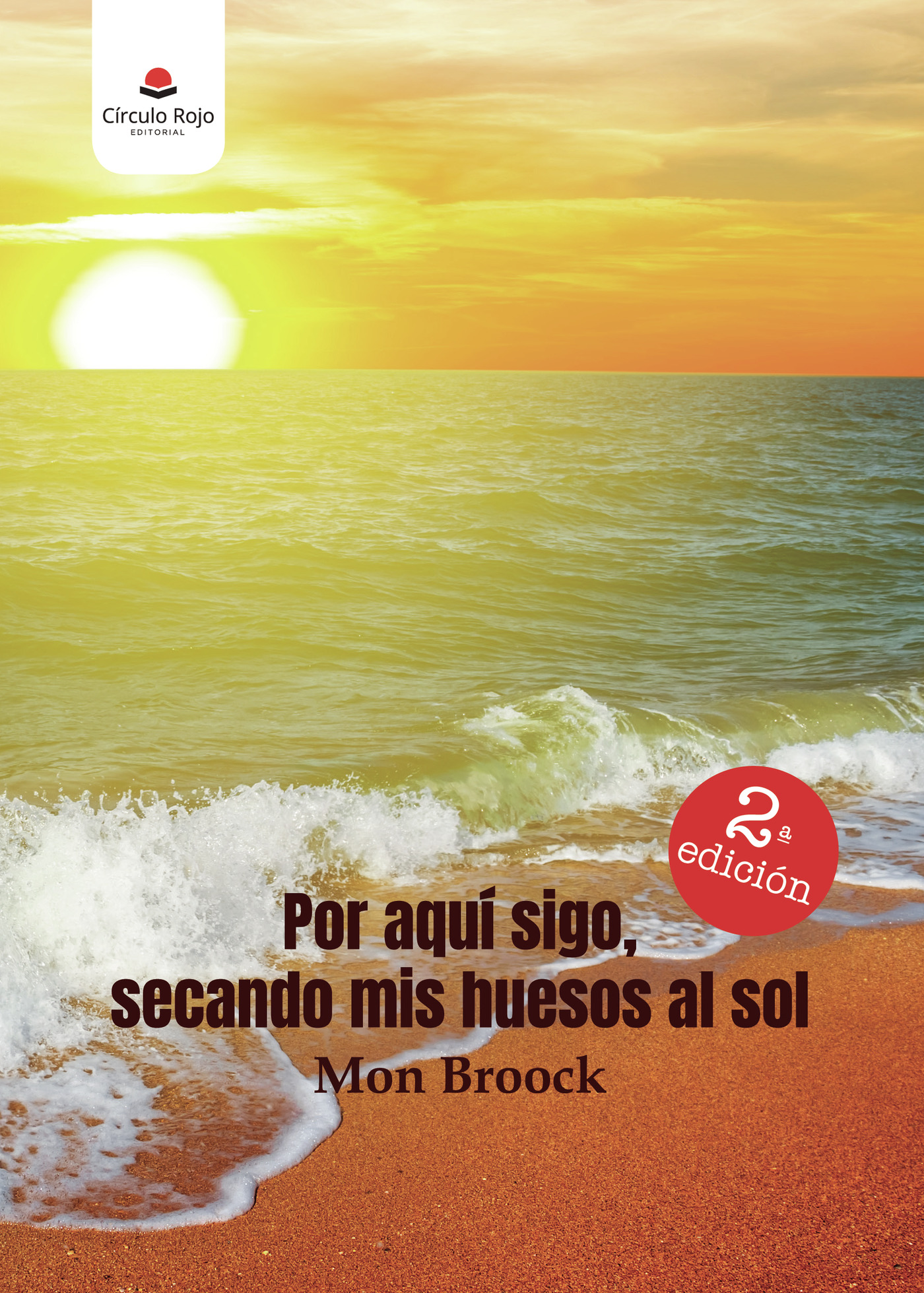 Portada de Por aquí sigo, secando mis huesos al sol