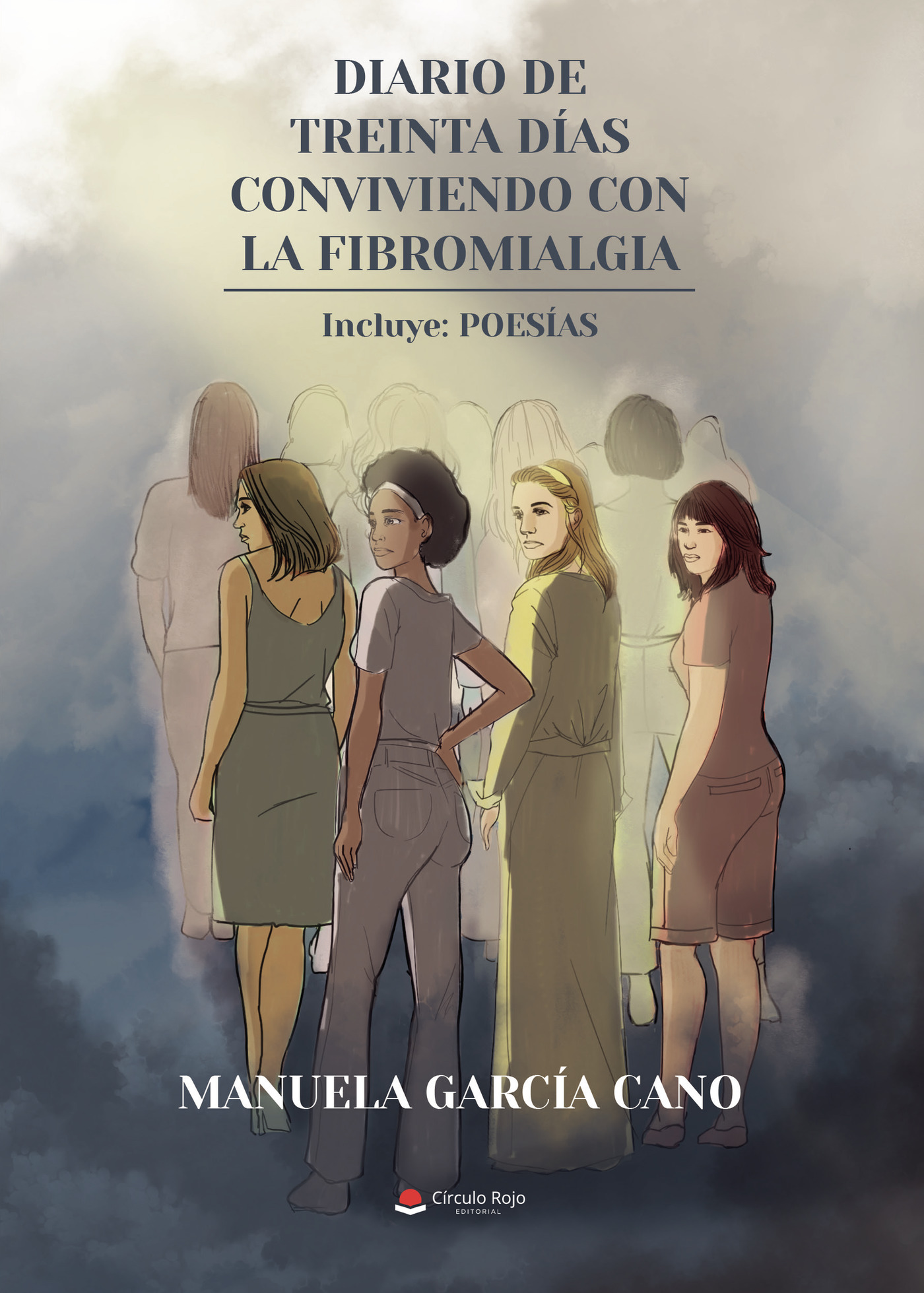 Portada de Diario de treinta días conviviendo con la fibromialgia · Manuela García Cano