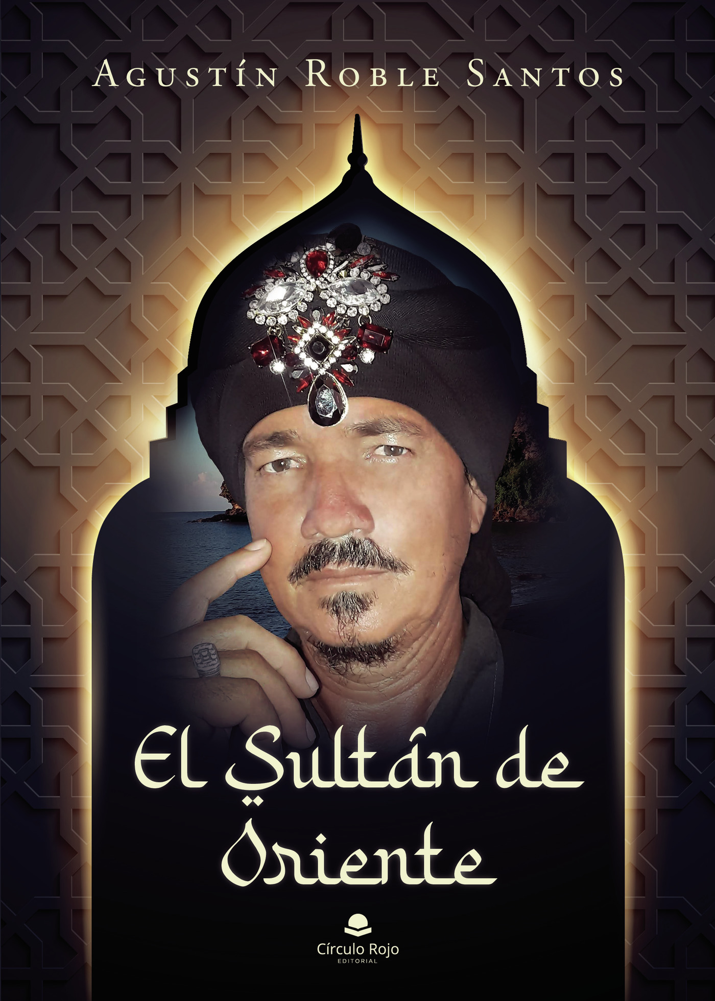 Portada de El sultán de oriente · Agustín Roble Santos