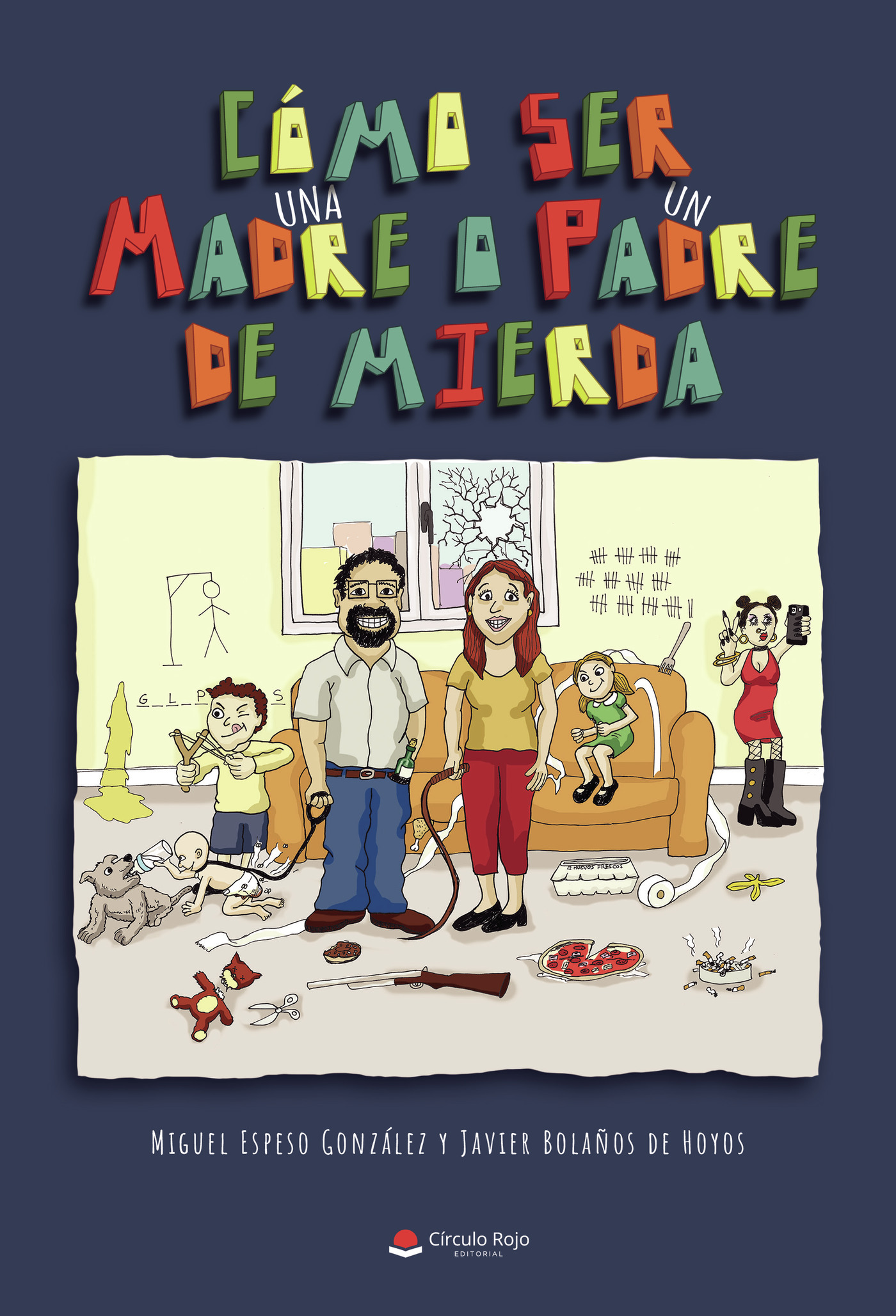 Portada de Cómo ser una madre o un padre de mierda