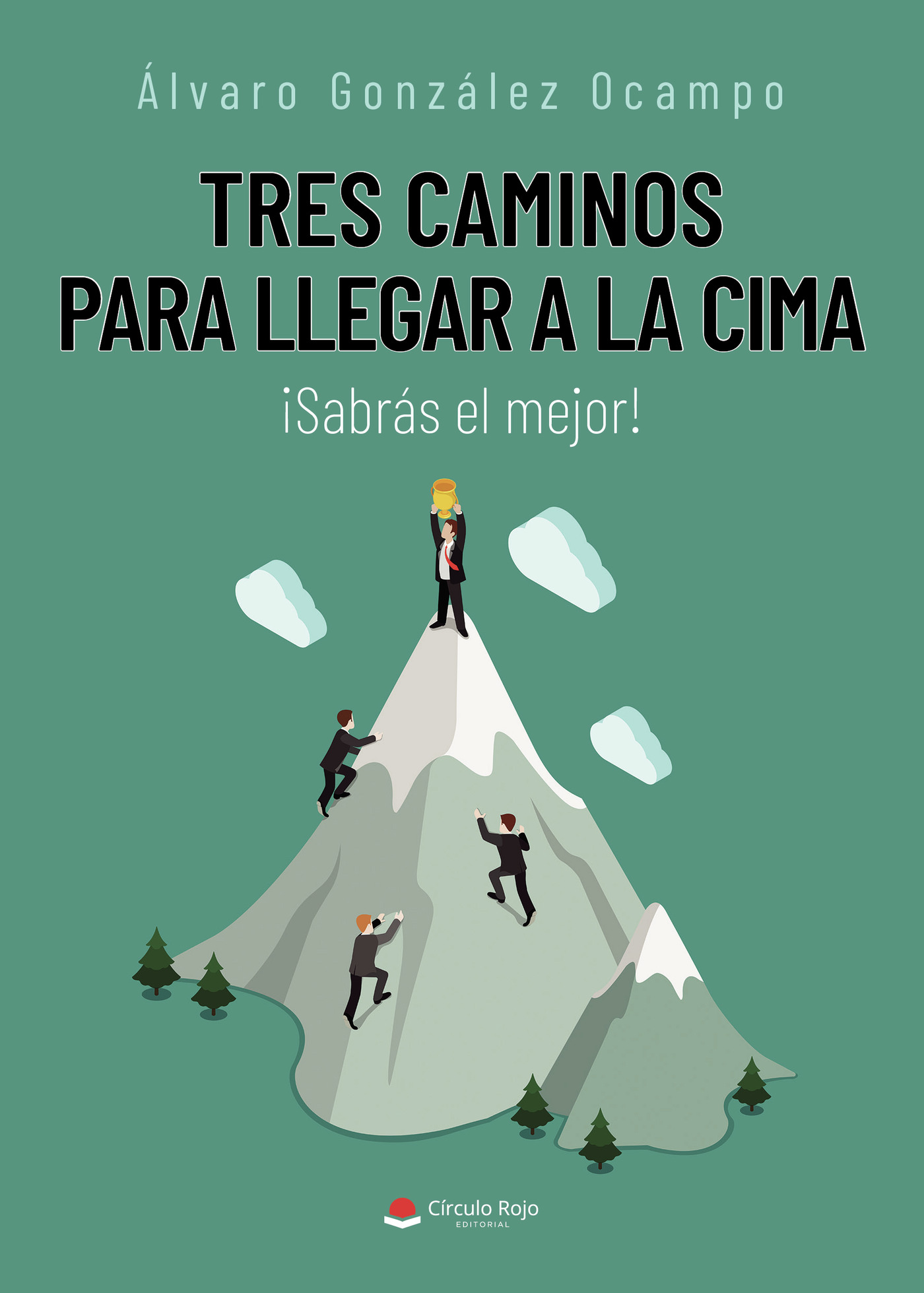 Portada de Tres caminos para llegar a la cima