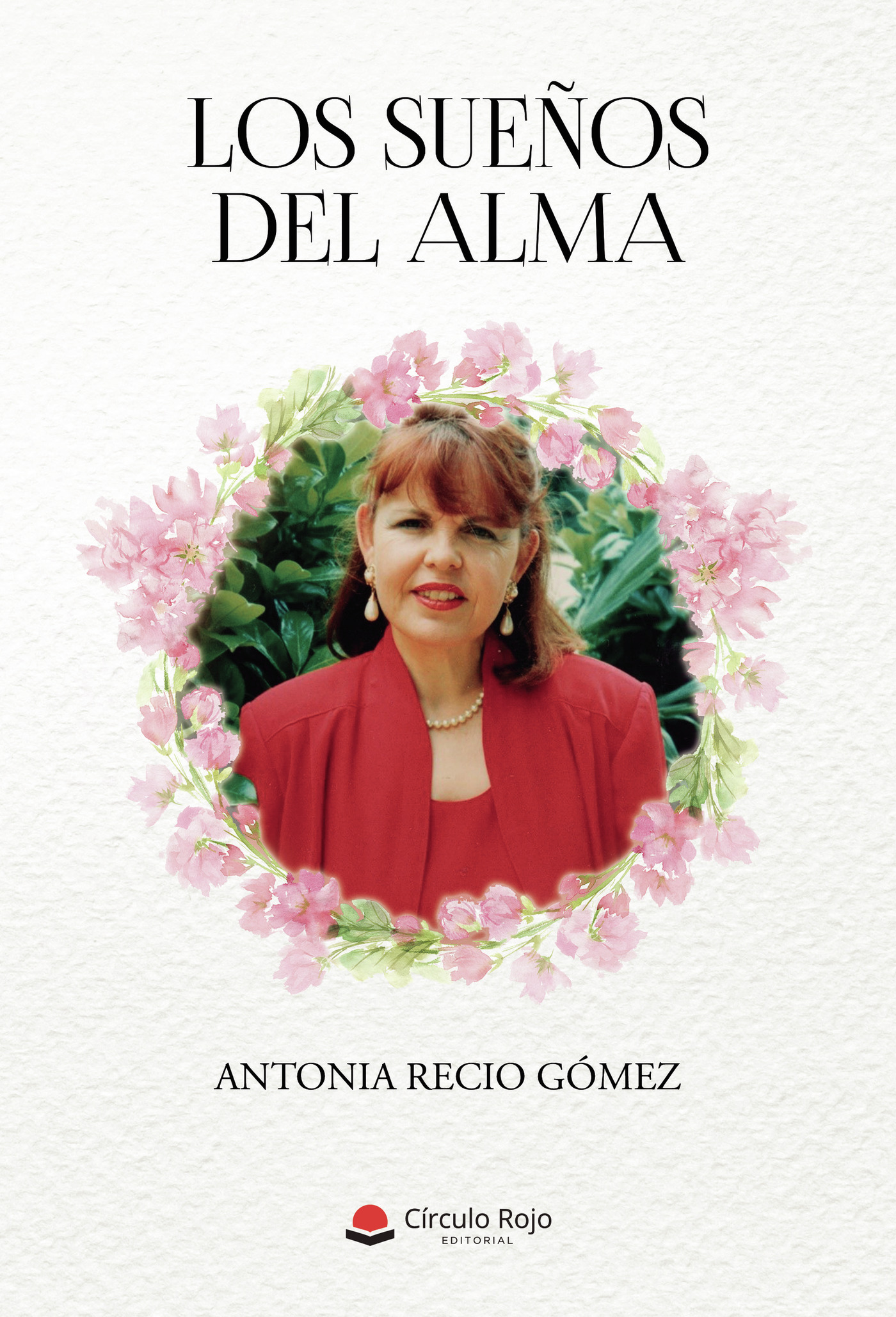 Portada de Los Sueños del Alma · Antonia Recio Gómez