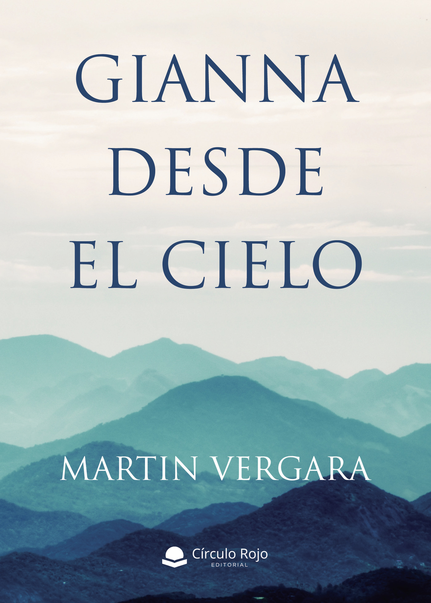 Portada de Gianna desde el cielo · Martin Vergara