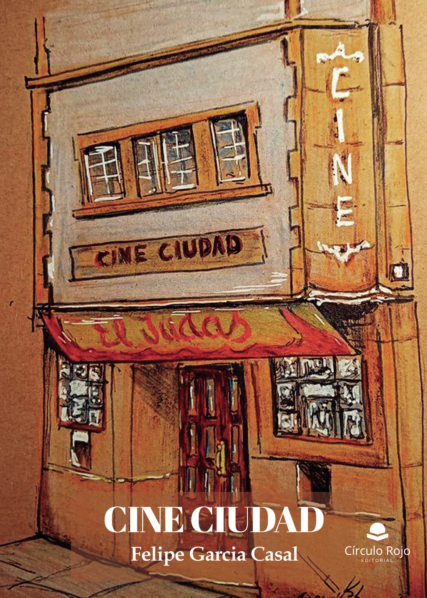 Portada de Cine ciudad · Felipe Garcia Casal