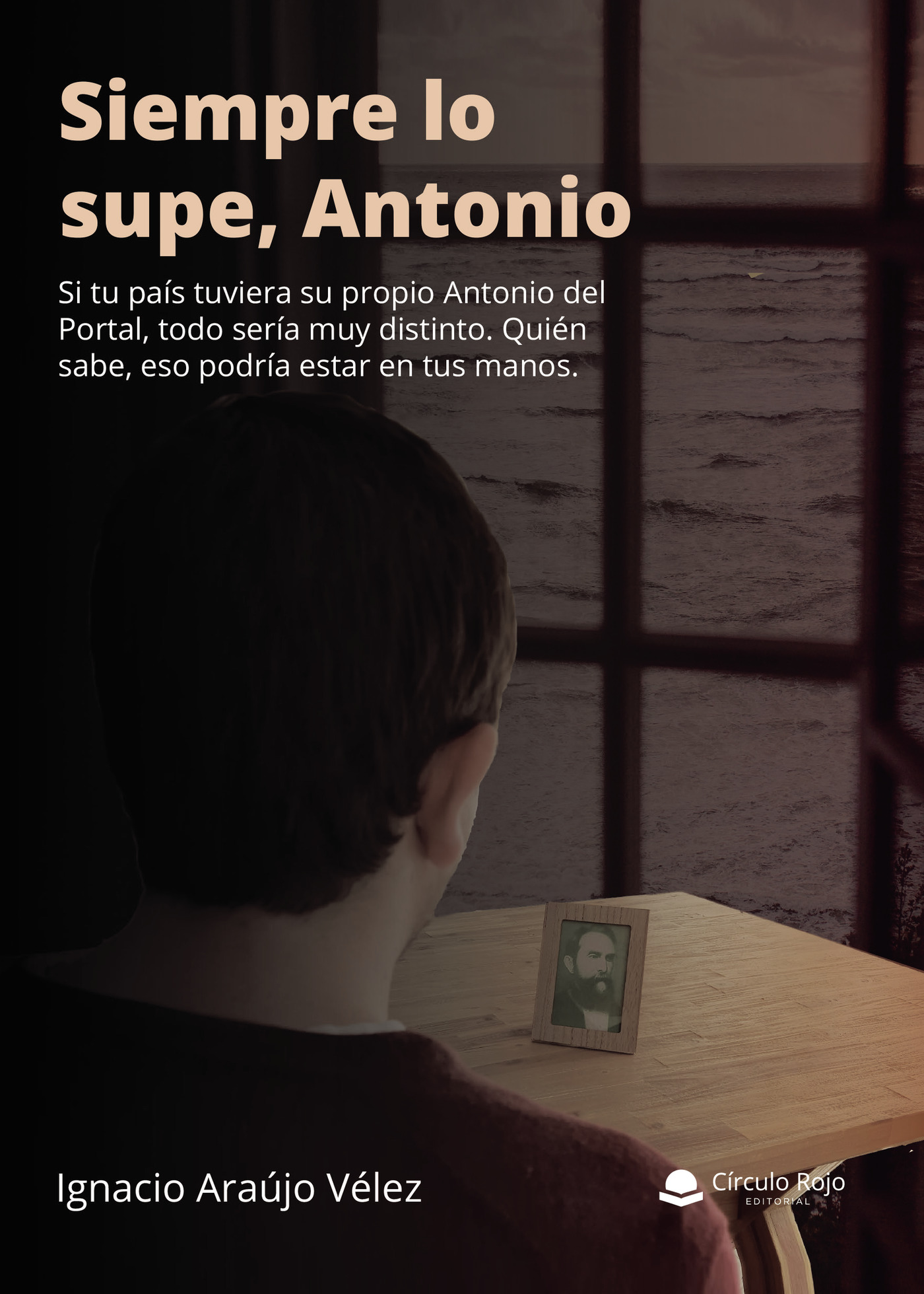 Portada de Siempre lo supe, Antonio