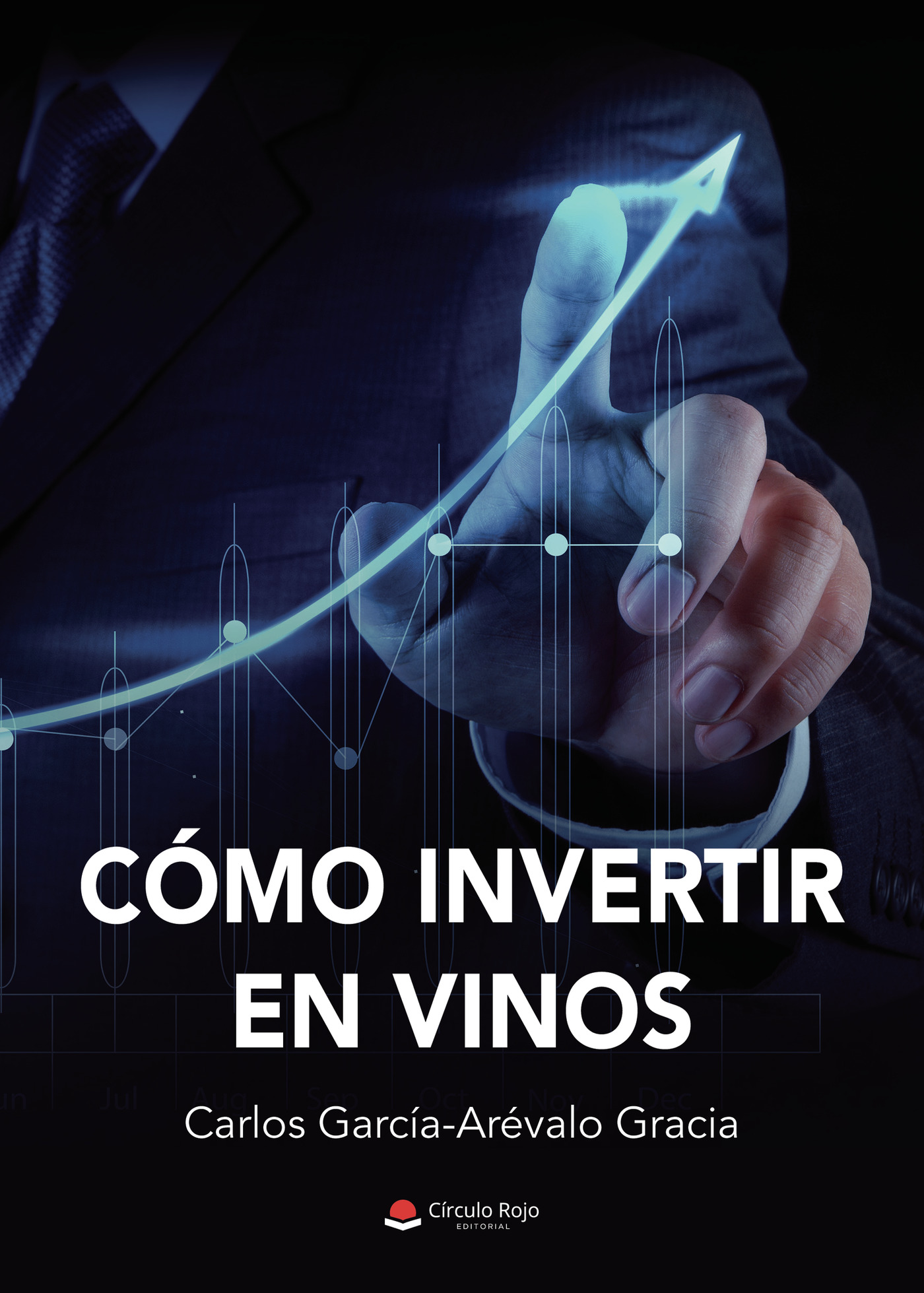 Portada de Cómo invertir en vinos